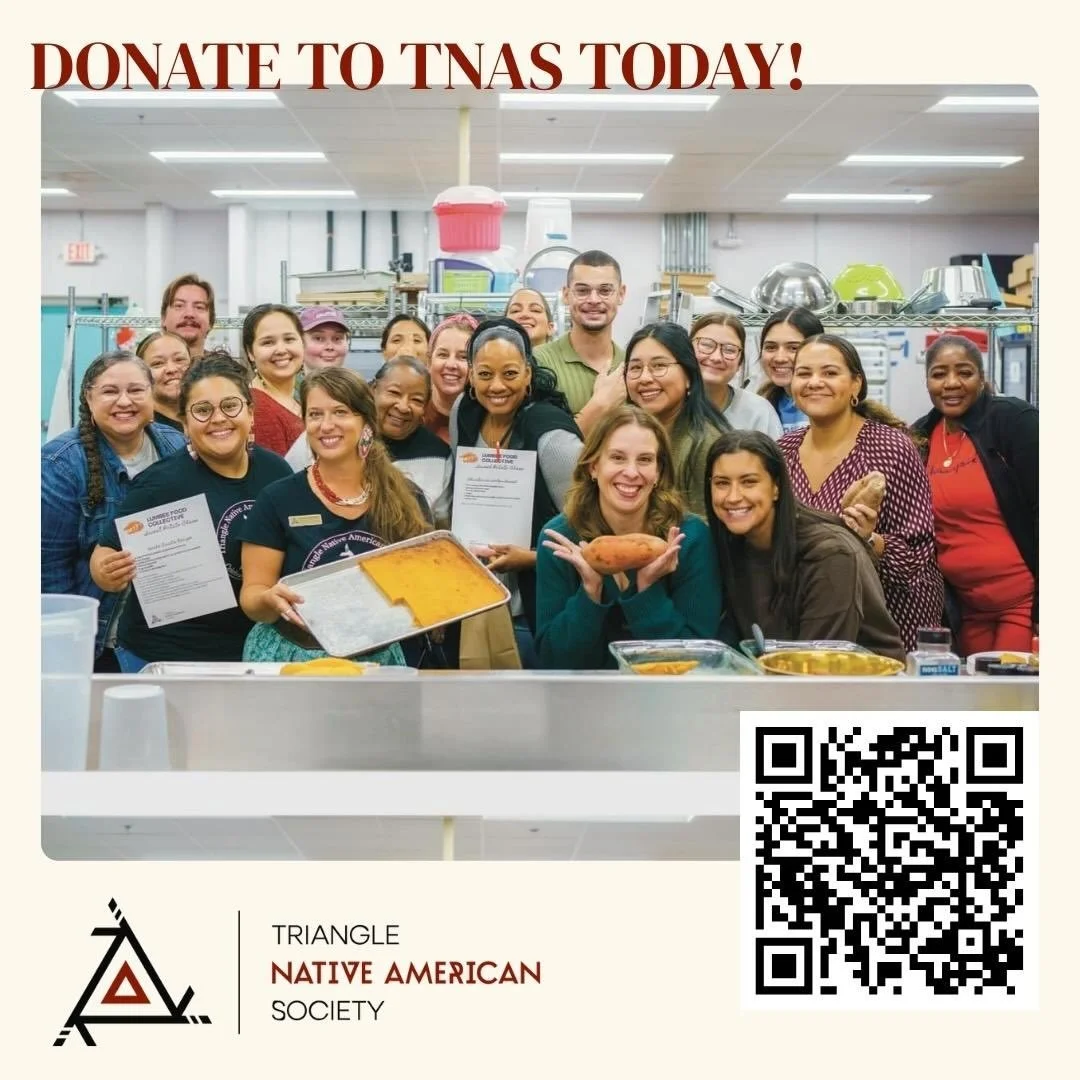 For four decades, TNAS has been a gathering place for Native families across the Triangle &mdash; a place where we could share meals, teach our youth our culture, and make sure our people were visible in the civic life of North Carolina.

We invite y
