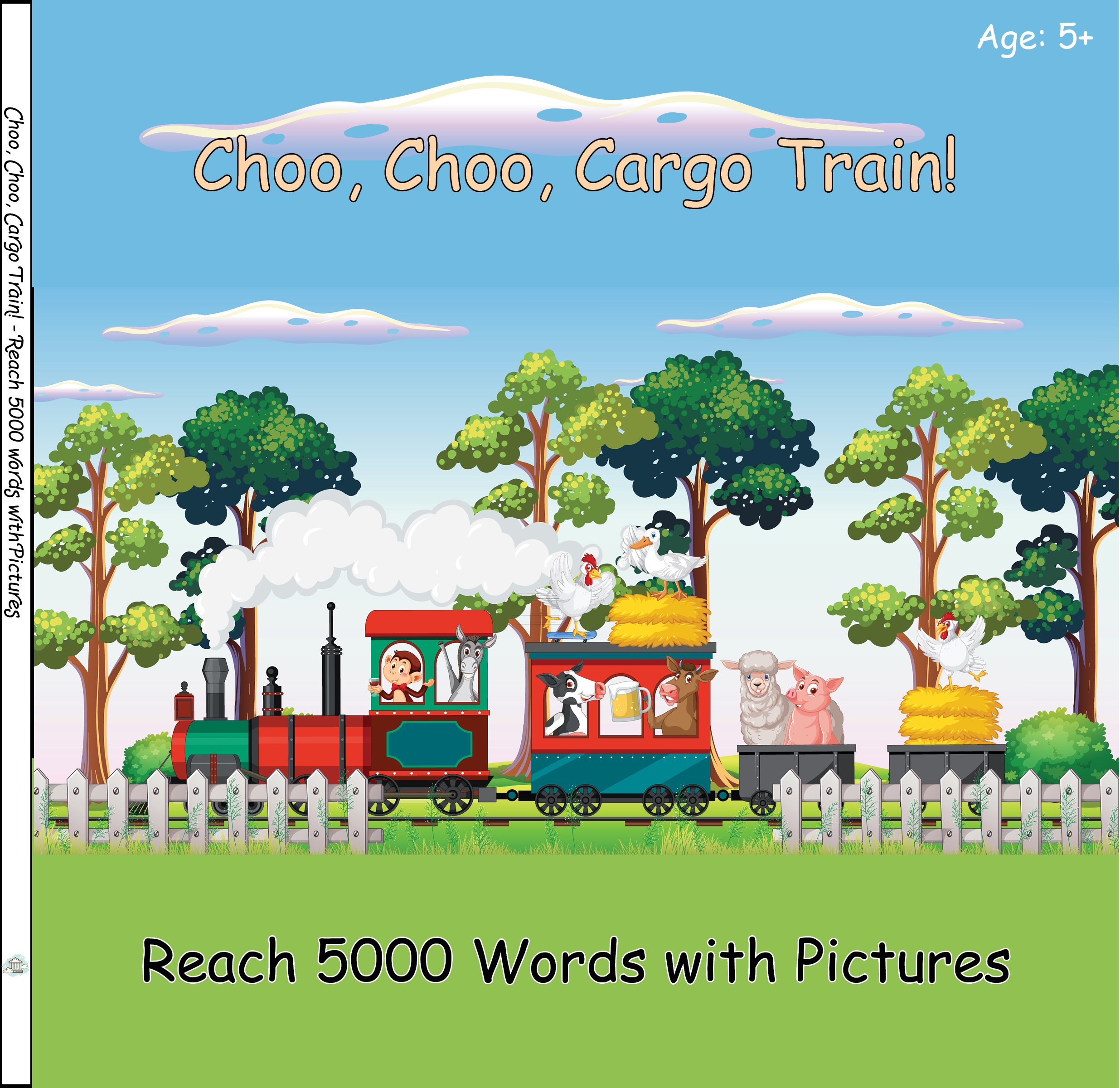 Choo, Choo, Cargo Train! - Reach 5000 Words with Pictures.jpg