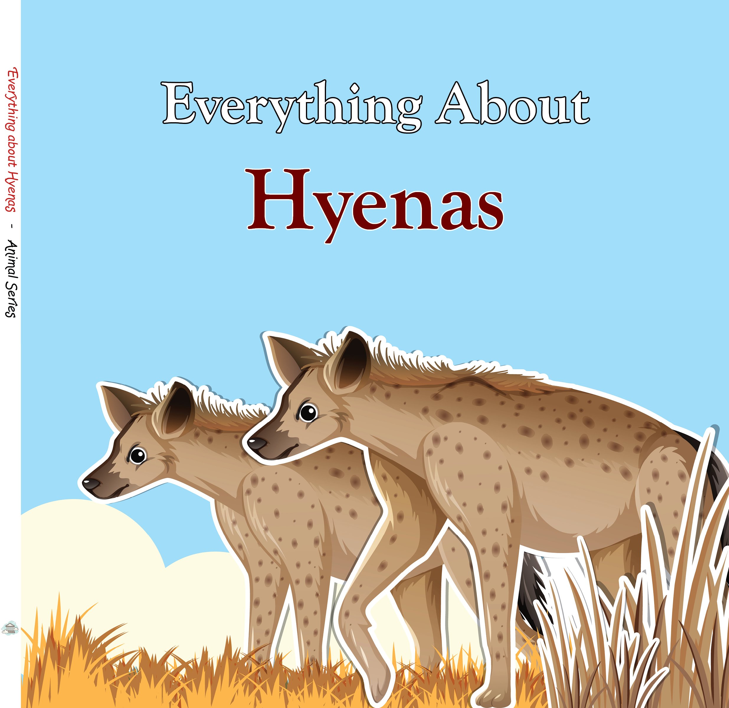 Everything about Hyenas - Animal Series.jpg