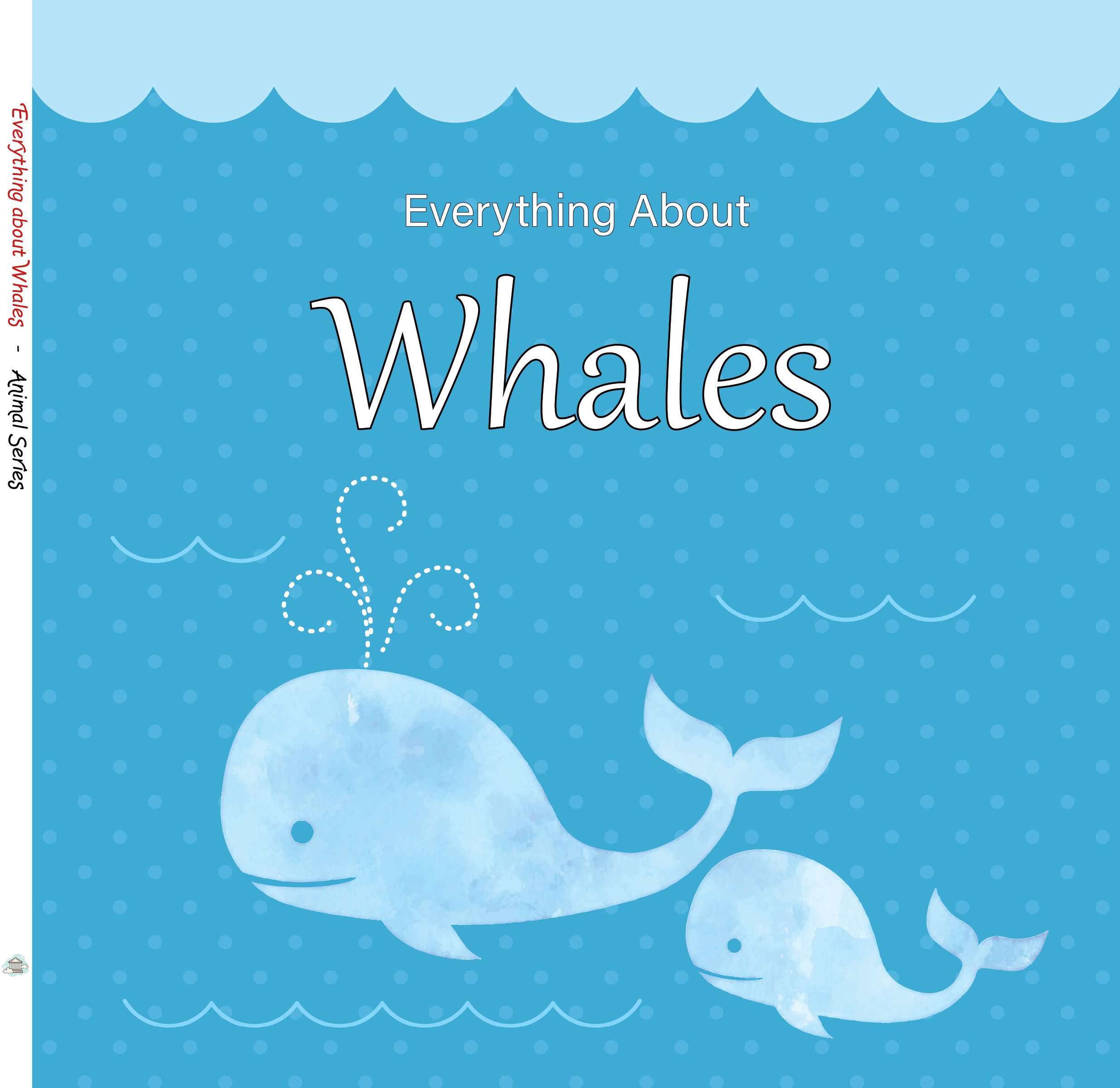 Everything about Whales - Animal Series.jpg
