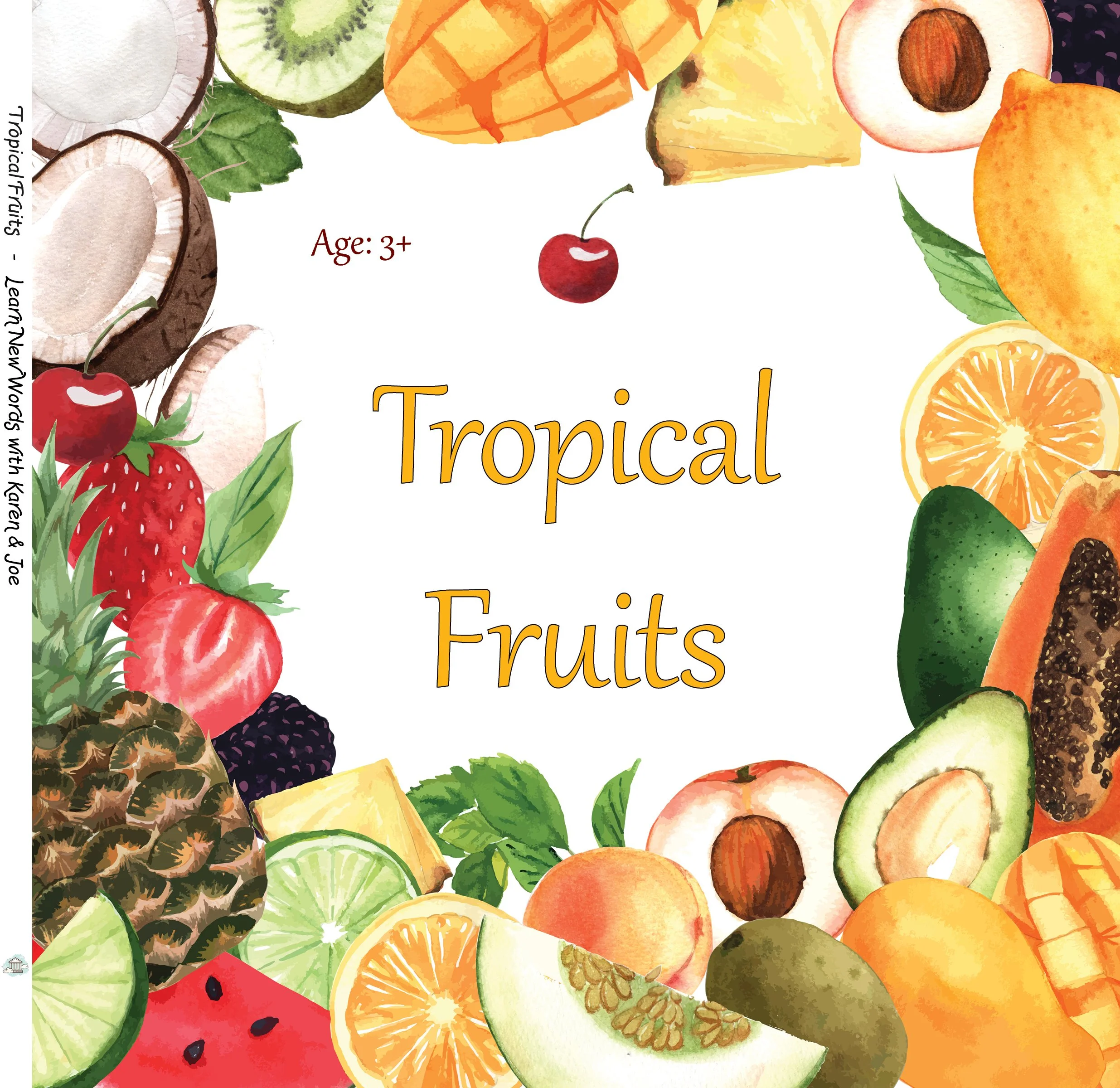 Learn New Words with Karen & Joe Tropical Fruits.jpg
