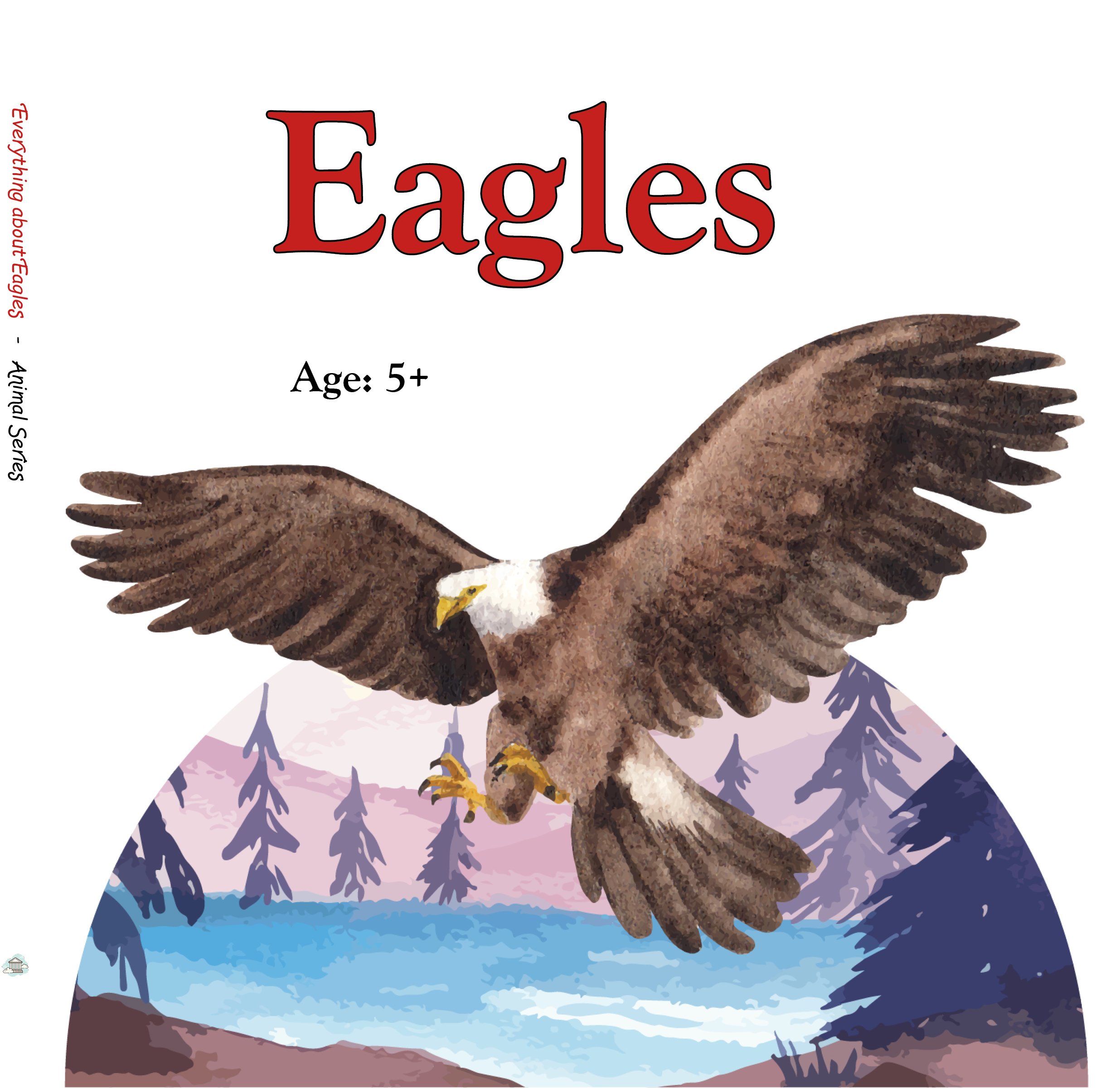 Everything about Eagles - Animal Series.jpg