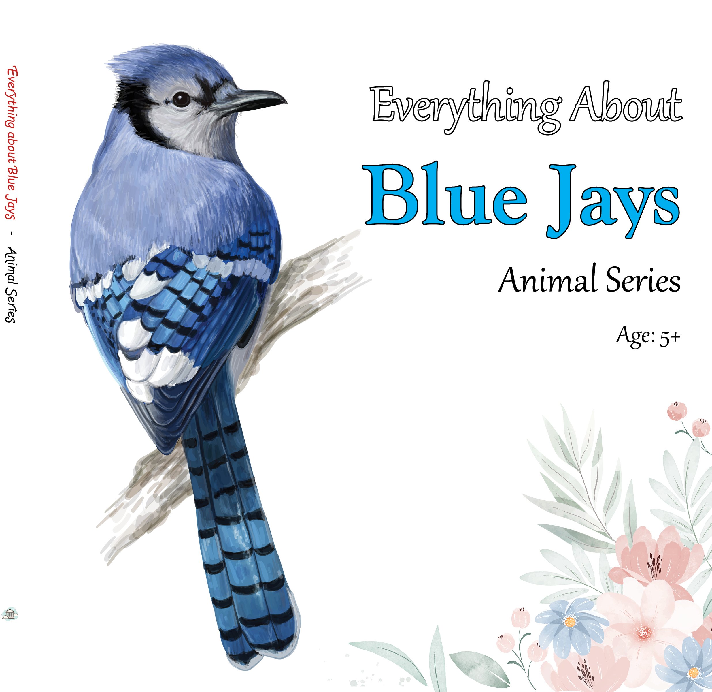 Everything about Blue Jays - Animal Series.jpg