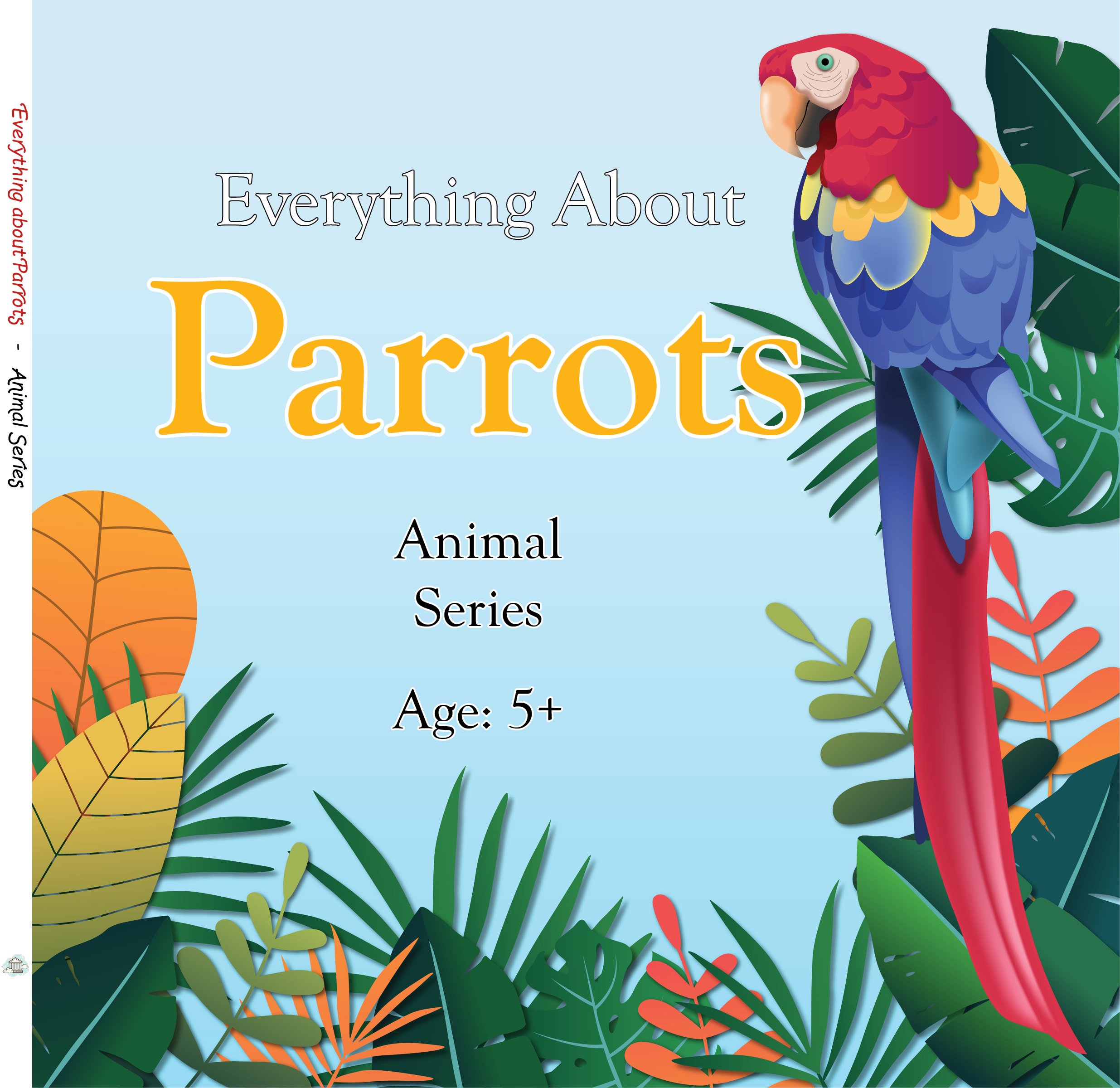 Everything about Parrots - Animal Series.jpg