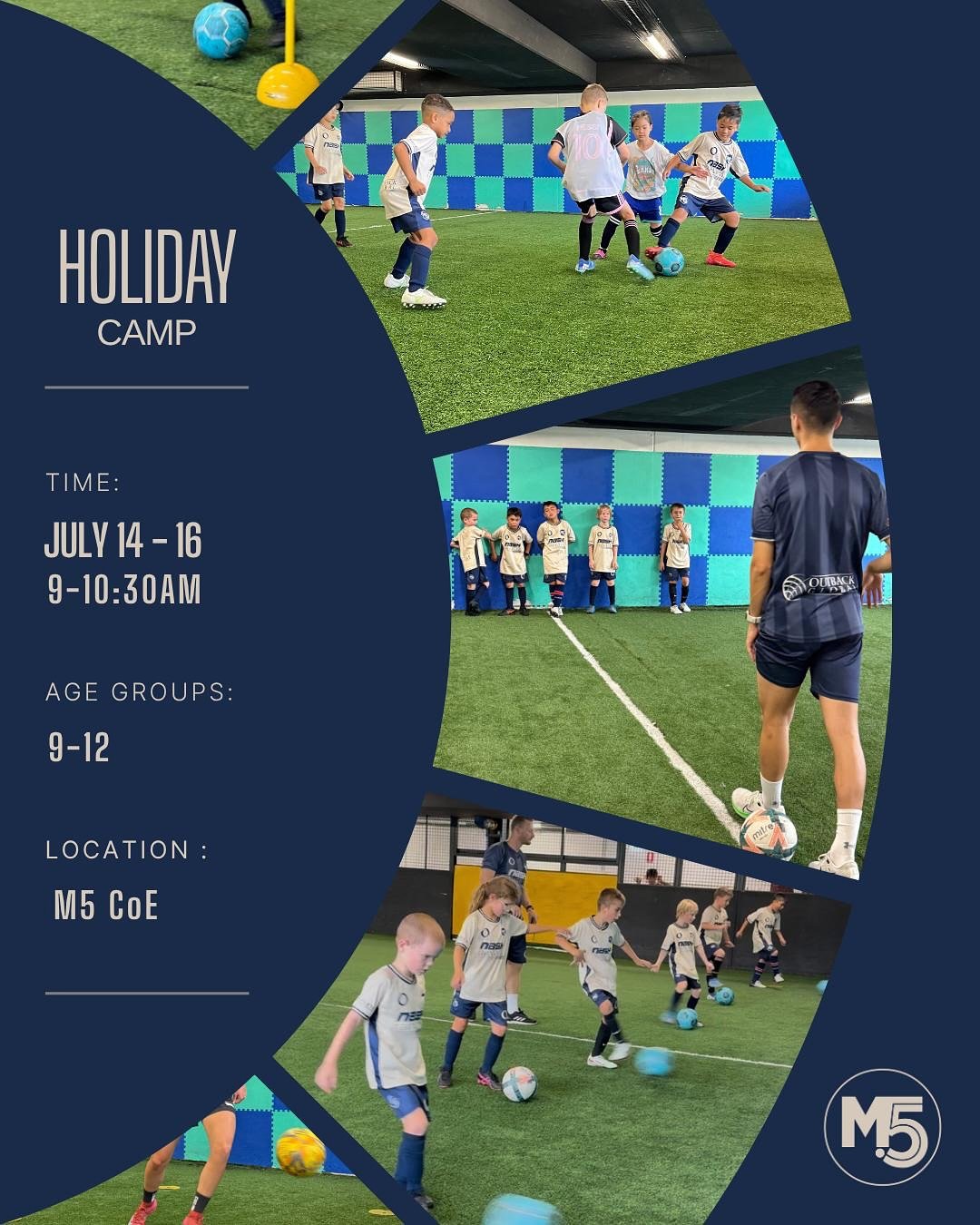 ⚽ M5 Football Holiday Camps &mdash; July 2025 ⚽

Looking for quality training these school holidays?
Our M5 Football Holiday Camps are built for motivated players aged U9-U12 who want to continue developing their game with professional coaching in a 