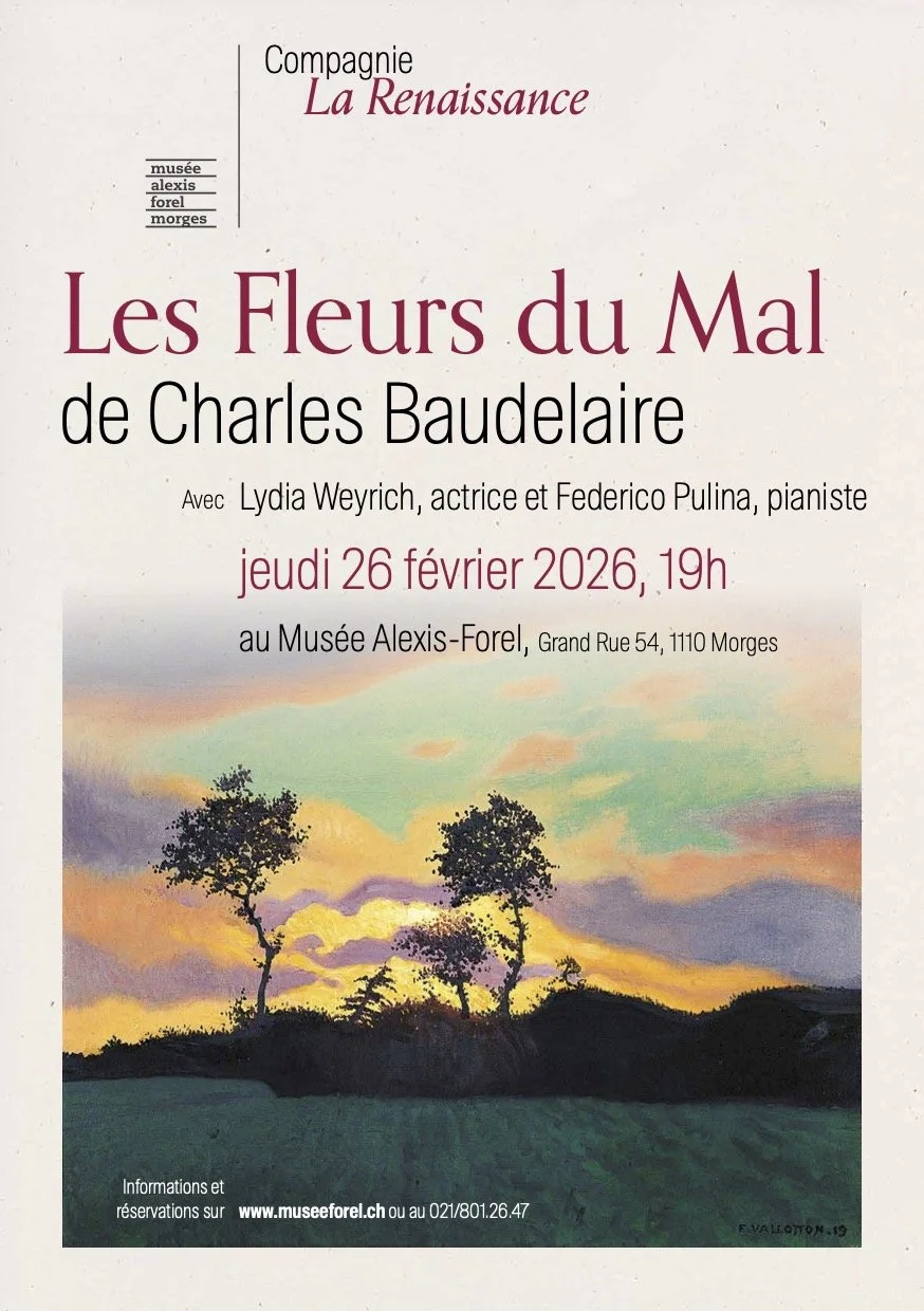 les fleurs du mal charles baudelaire compagnie la renaissance lydia weyrich federico pulina morges musée alexis-forel théâtre chopin rakhmaninov debussy scriabine