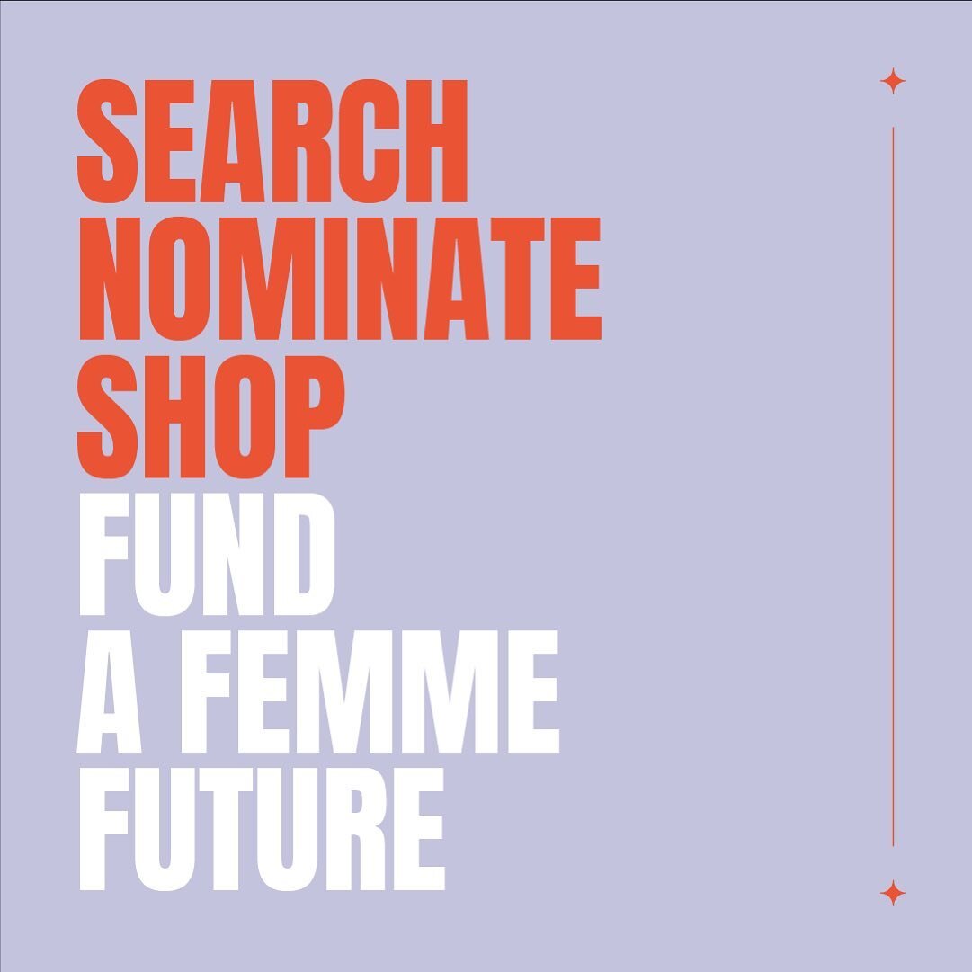 The time for action is now, and we&rsquo;ve made it simple for you. Look out for our website coming soon to help you start funding Femme. #fundfemme