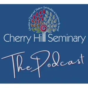 Cherry Hill Seminary: The Podcast
