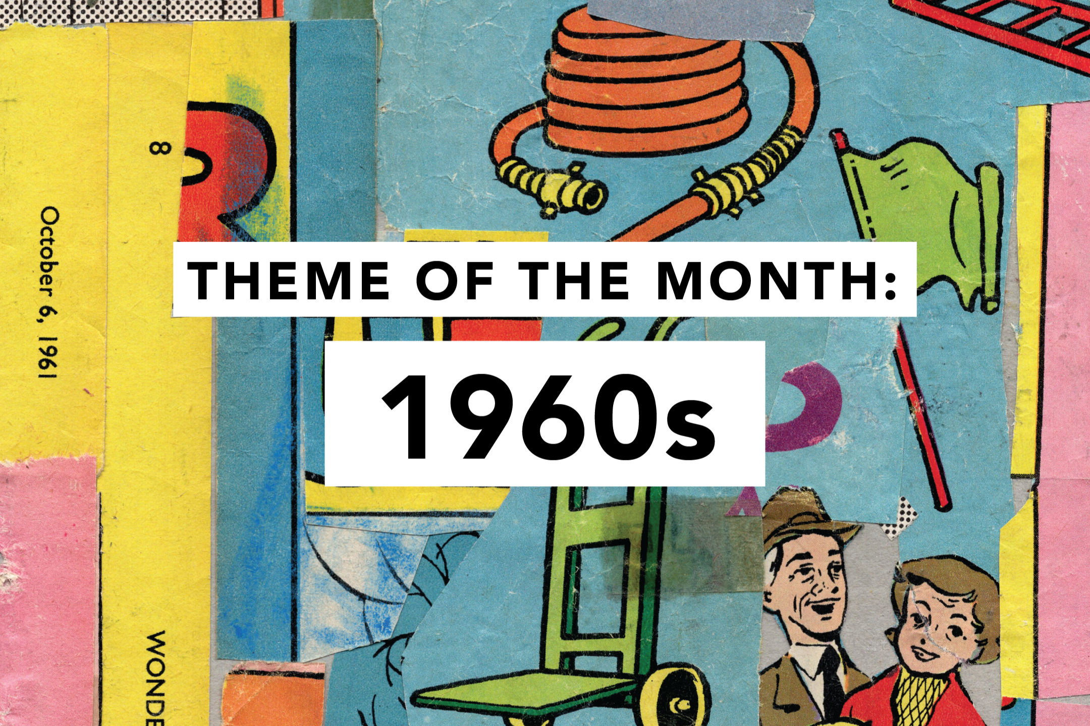 Theme of the month : 1960s
