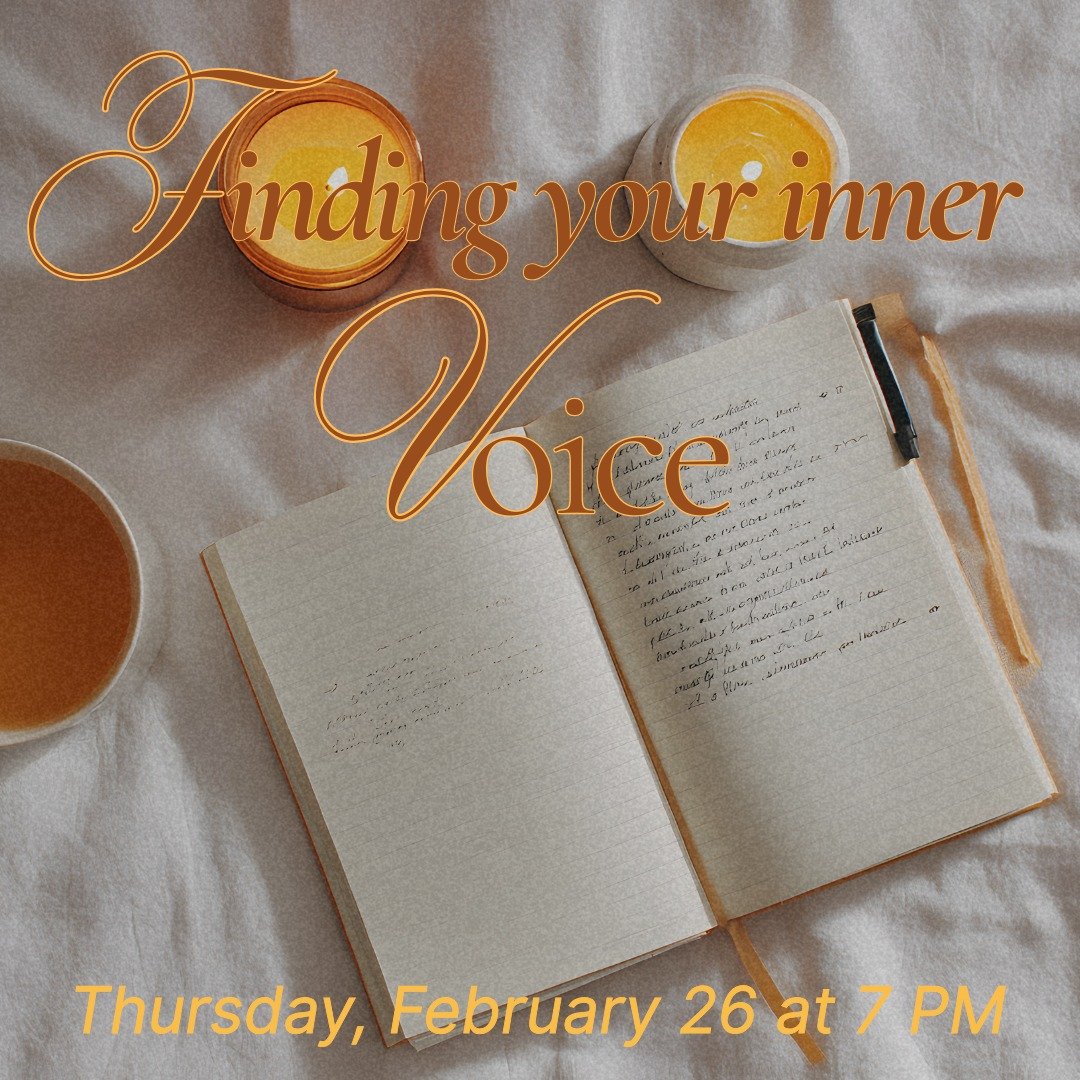 Tonight is the night! We're excited to gather for our monthly writing practice group. Writing can be a powerful practice of self-discovery&mdash;a space to pause, reflect, and listen for your own voice within. Listening to Your Inner Voice is a month
