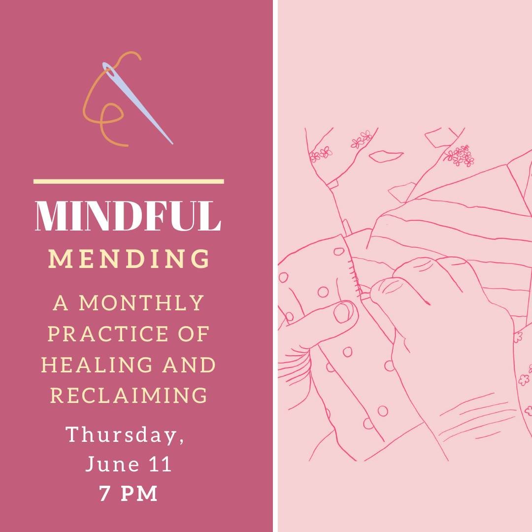 Tonight we host mindful mending, a monthly offering led by Emily Hartford in the spirit of healing and reclaiming. Engage practical mending skills, be part of meaningful conversation, and create art and beauty during this unique time of practice. We 