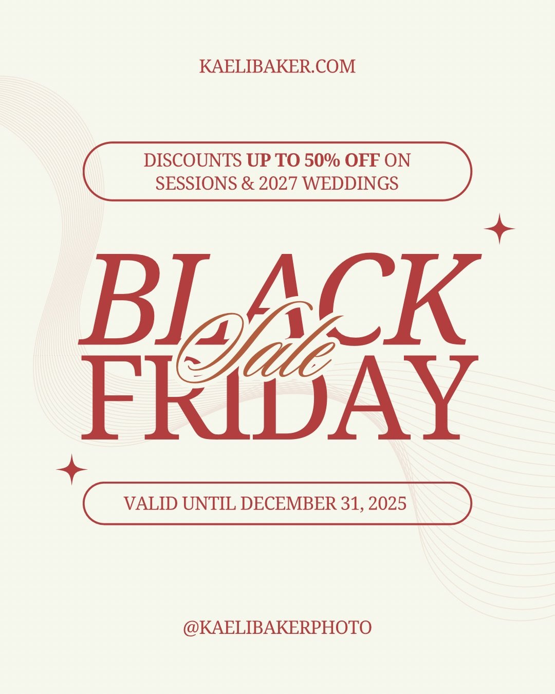 BLACK FRIDAY SALE IS HERE

I&rsquo;m so excited to share my biggest sale of the year for 2027 brides &amp; 2026 sessions!

For all regular sessions, including minis, you can enjoy up to 50% off, the perfect time to book family photos, couples session
