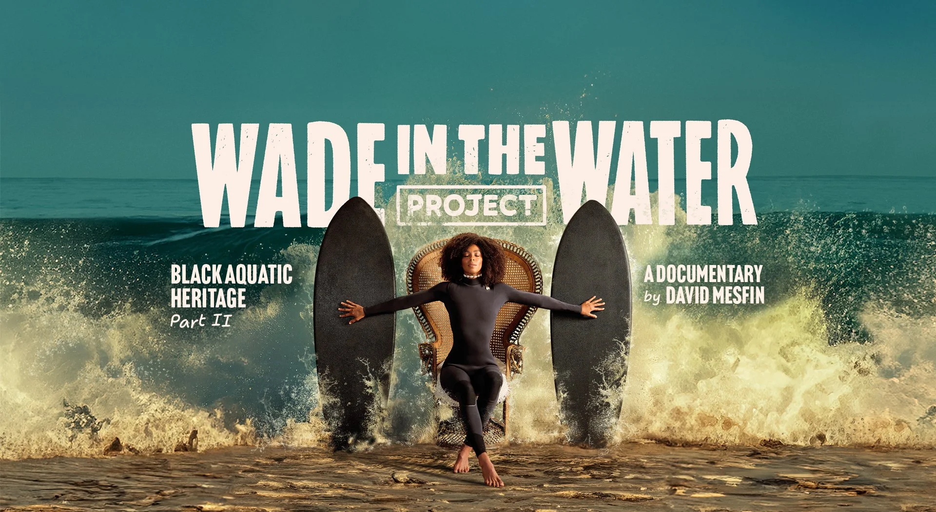 Wade in the water: part II Theatrical TOUR 2027