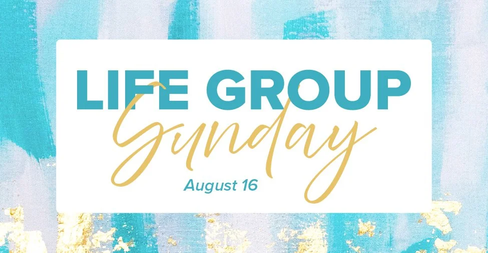 Life Group Sunday