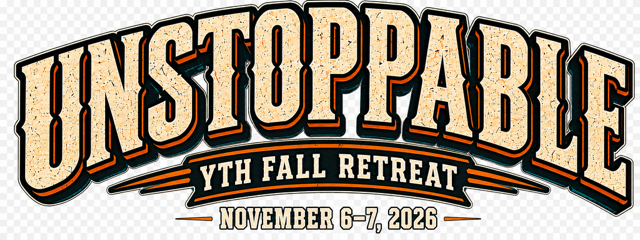 Unstoppable YTH Fall Retreat