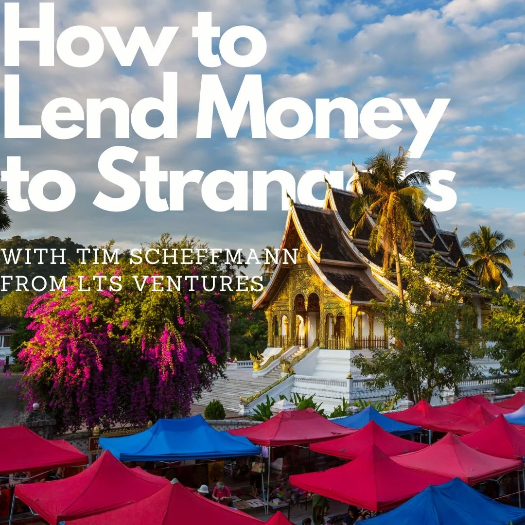 Taking digital lending across Laos, village by village, with Tim Scheffmann (LTS Ventures)