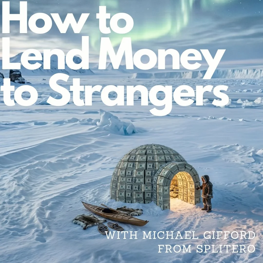 Accessing your home equity, with Michael Gifford (Splitero)
