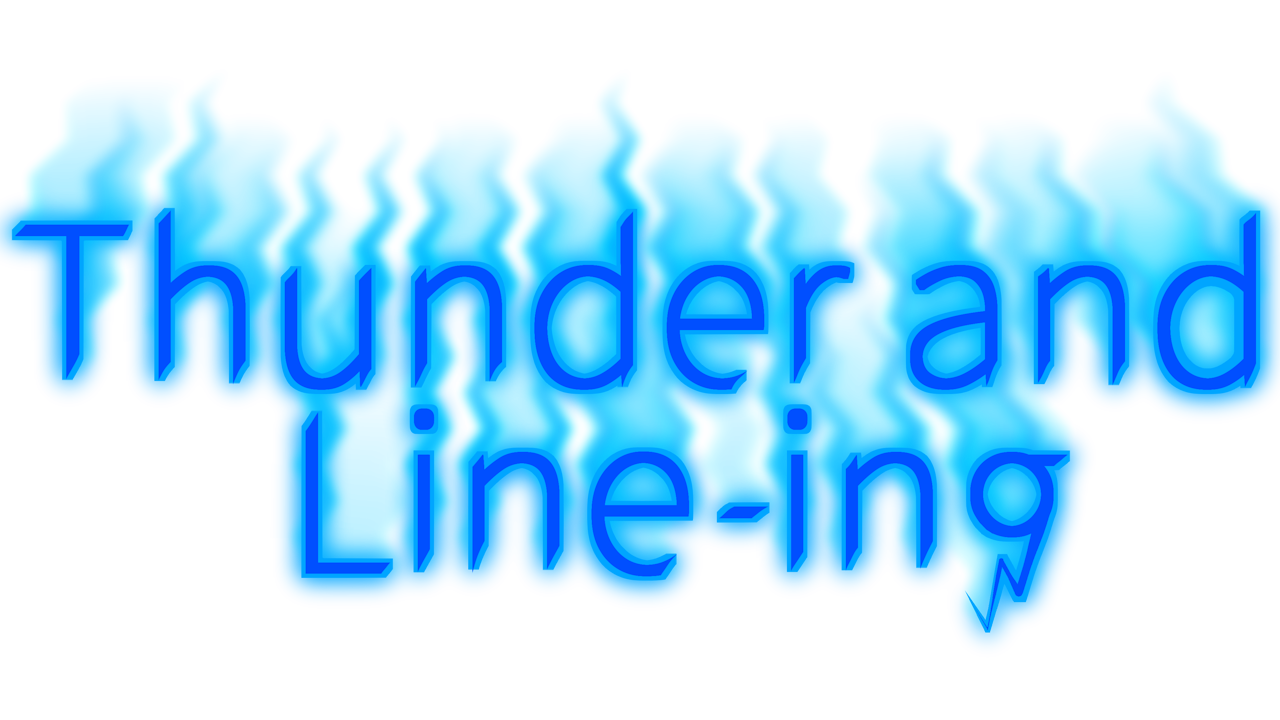 Thunder and Line-ing (March)