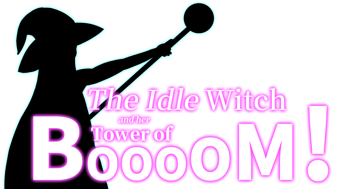 The Idle Witch and Her Tower of BOOOOM! (November)