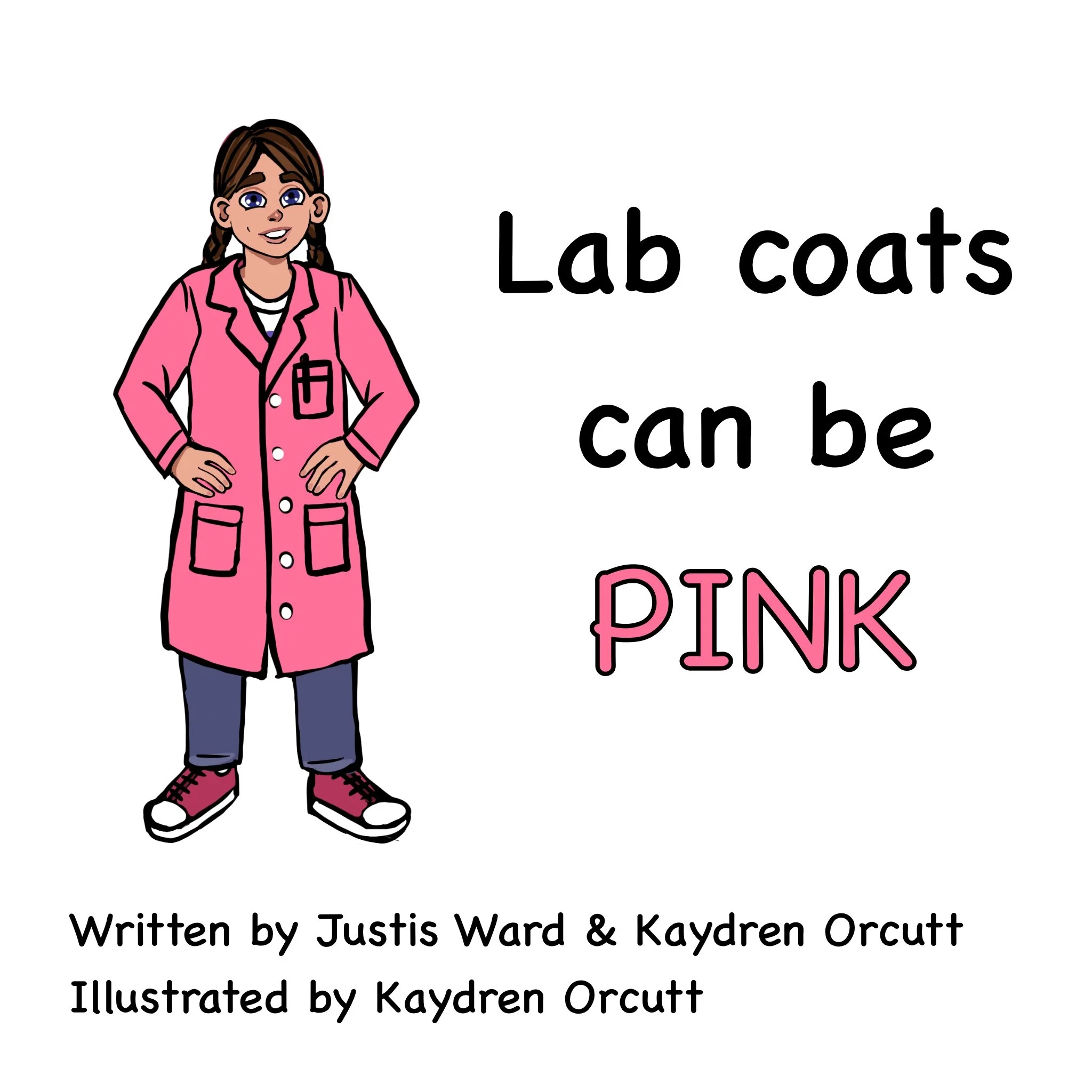 Lab Coats Can Be Pink, a children's book I illustrated