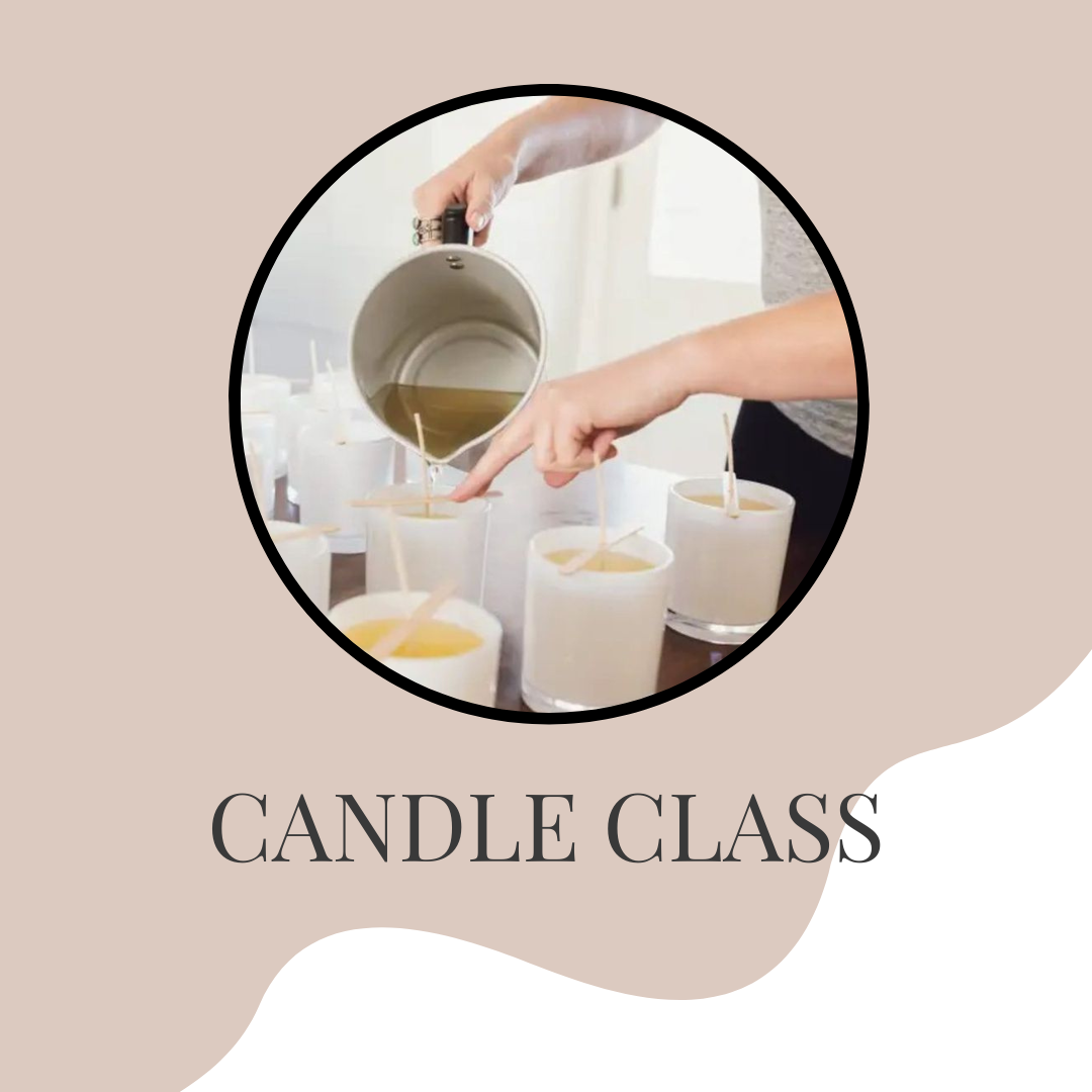 Candle Pouring Class