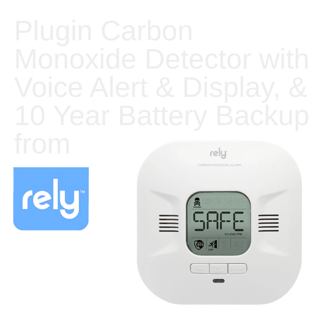 When seconds are critical, you need an alarm that alerts you to immediate danger and provides clear instructions on what to do next. The Rely Carbon Monoxide (CO) Alarm informs you of the current CO danger levels in your home. The alarm alerts you wi