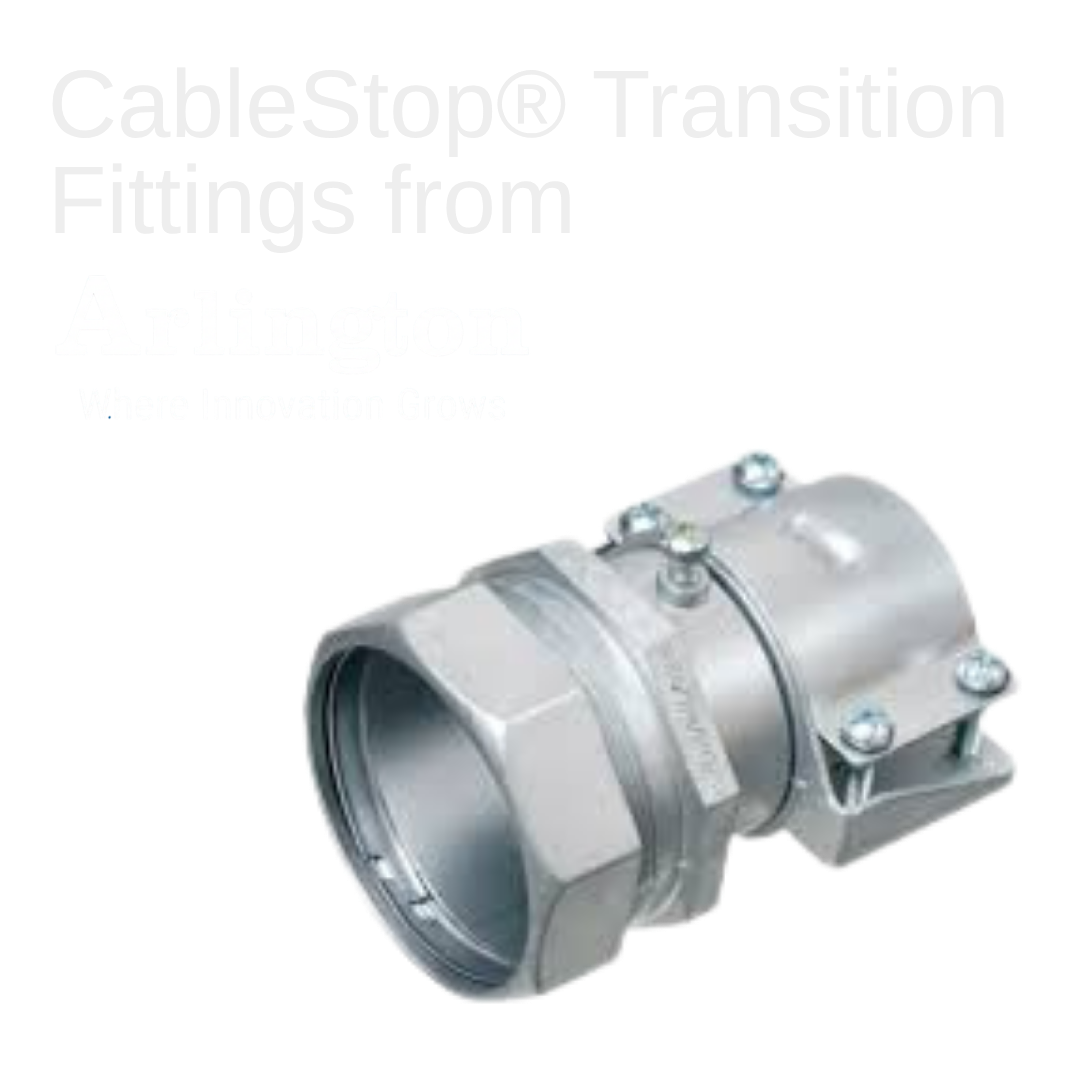 Arlington's new Listed CableStop® Transition Fittings provide an efficient, cost-effective way to transition cables to EMT, IMC and RMC in protective drops, risers and feeds to panels and equipment.