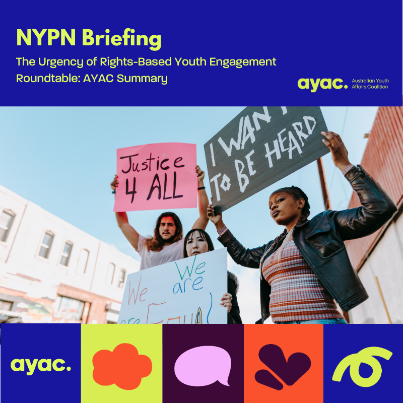 The Urgency of Rights-Based Youth Engagement Roundtable: AYAC Summary