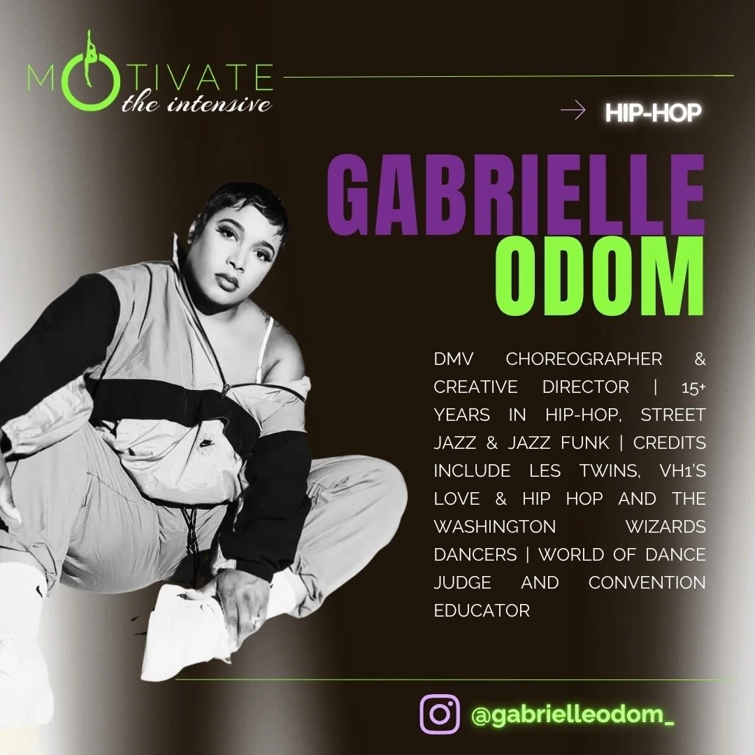 ⚡ mOtivate FACULTY SPOTLIGHT ⚡GABRIELLE ODOM

With more than 15 years of experience, this DMV choreographer and creative director specializes in hip-hop, street jazz, and jazz funk. Her credits include Les Twins, VH1&rsquo;s Love &amp; Hip Hop, and t