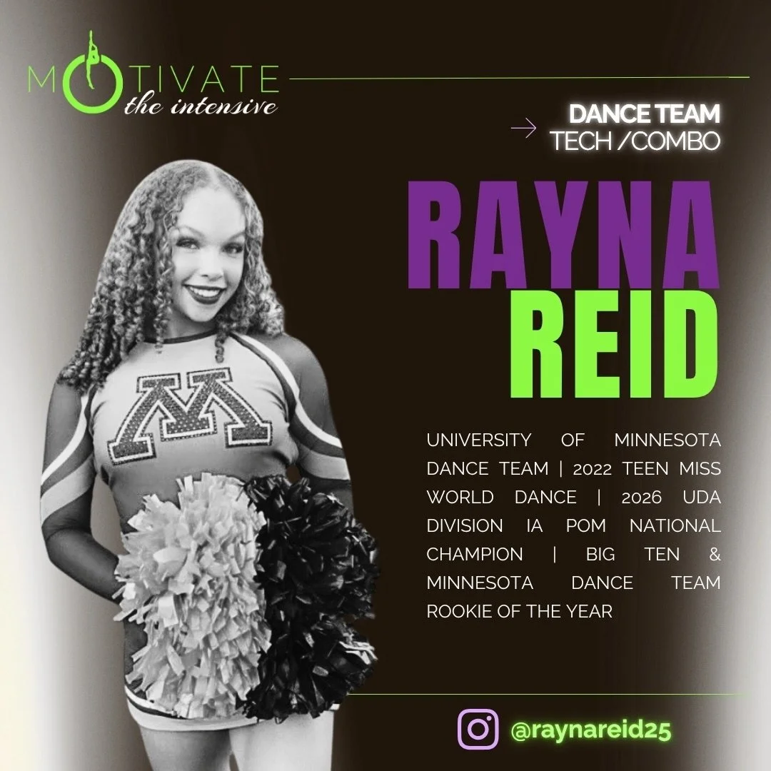 ⚡ mOTivate FACULTY SPOTLIGHT ⚡RAYNA REID

The 2022 Teen Miss World Dance and a member of the University of Minnesota Dance Team, Rayna helped capture the 2026 UDA Division IA Pom National Championship. She was also named both Big Ten and Minnesota Da