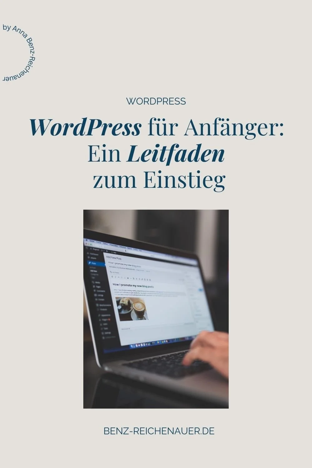 WordPress für Anfänger: Ein Leitfaden zum Einstieg