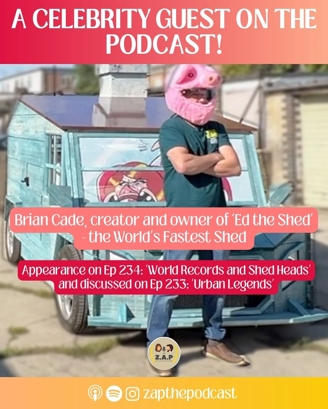 ZAP THE PODCAST GOES GLOBAL AND HAS A CELEBRITY GUEST! ⚡️💥 😮&zwj;💨 It was a true honour to hear from legend and creator of @edthefastestshed, Brian Cade! Check out &lsquo;World Records and Shed Heads&rsquo; wherever you get your podcasts, or head 