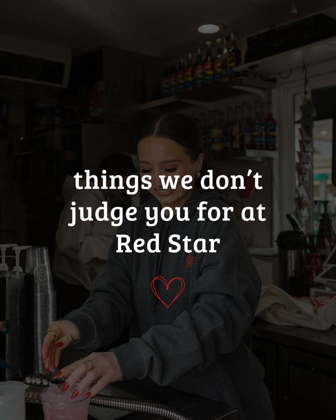things we&rsquo;ll never judge you for at Red Star ❤️⁠
⁠
whether you&rsquo;re pulling into the drive thru half asleep, ordering the most specific drink known to mankind, or showing up every single day for your usual&hellip; trust us, we&rsquo;re just