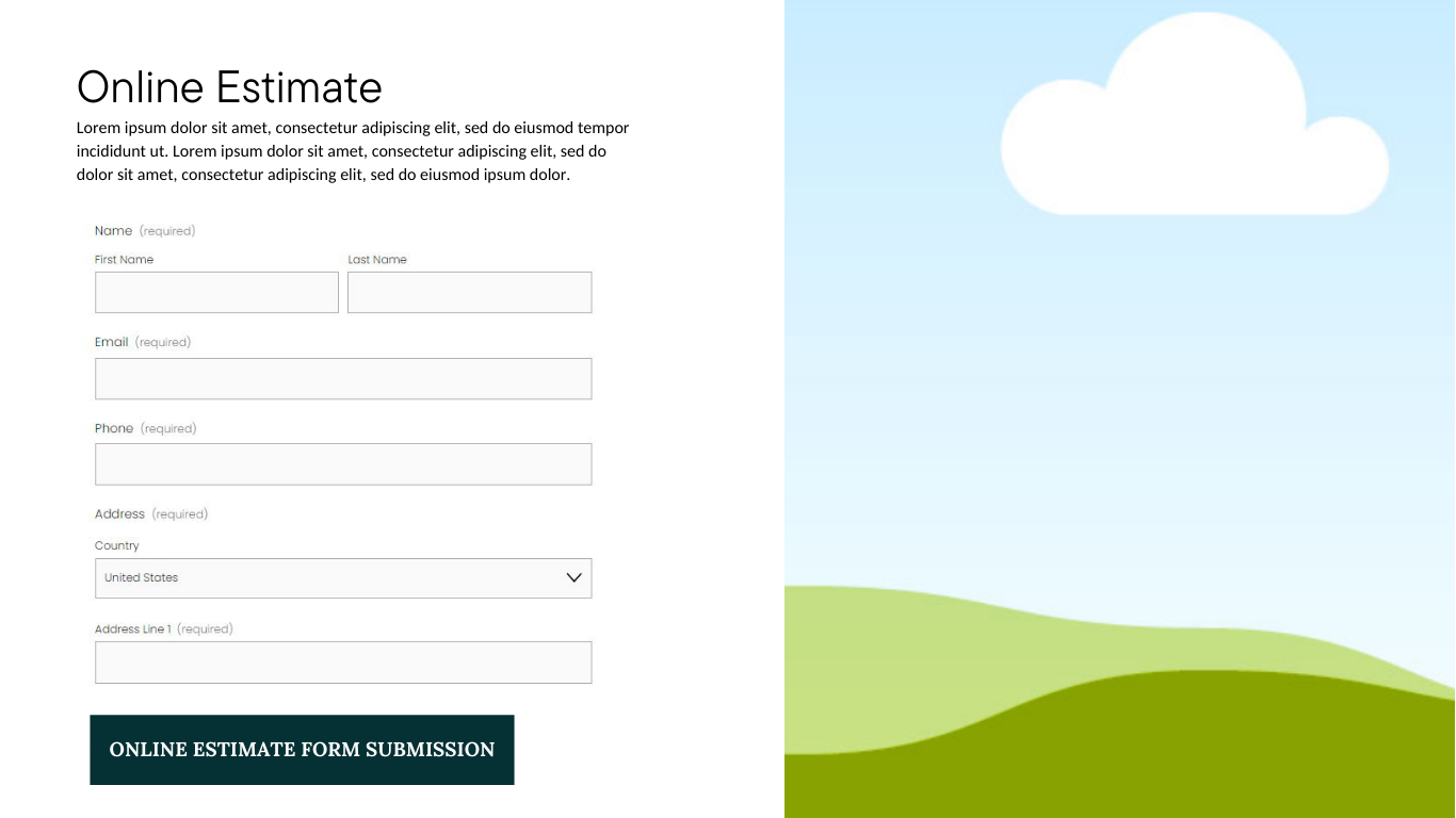 A webpage titled 'Online Estimate' with a form for submitting personal details like name, email, phone, and address. The background features a light blue sky with a white cloud and green rolling hills.
