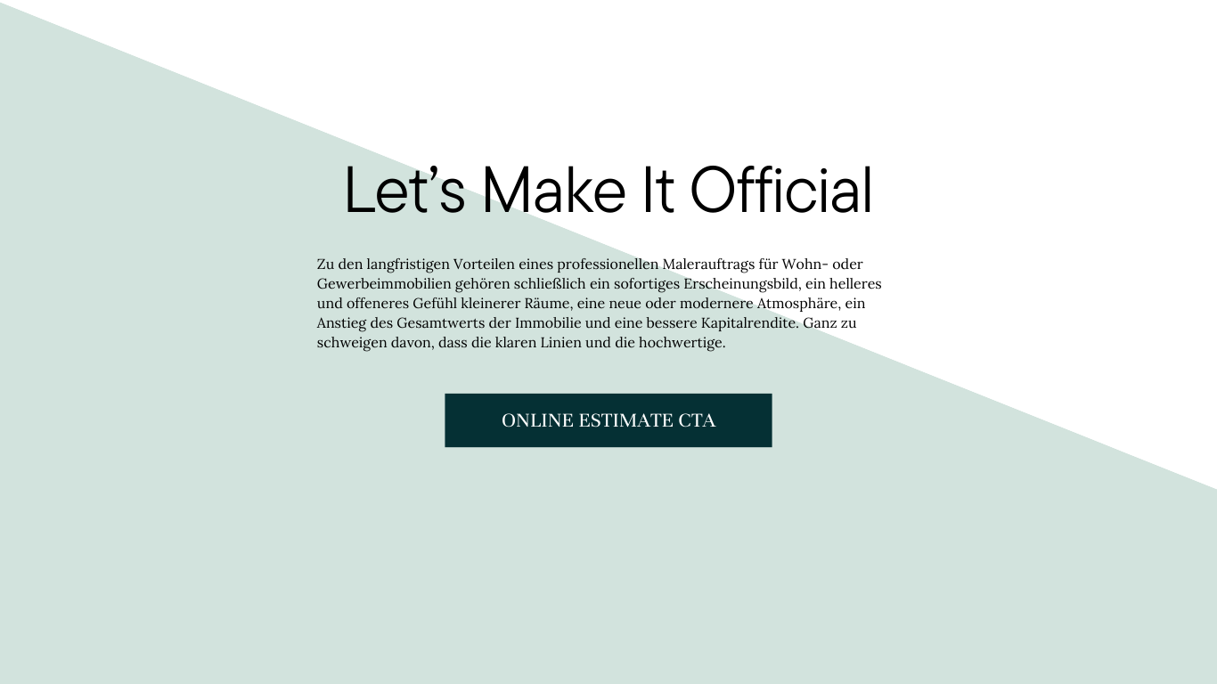 Web page with a large headline 'Let's Make It Official,' German text, and a button labeled 'Online Estimate CTA.' Background divided diagonally with light green and white sections.