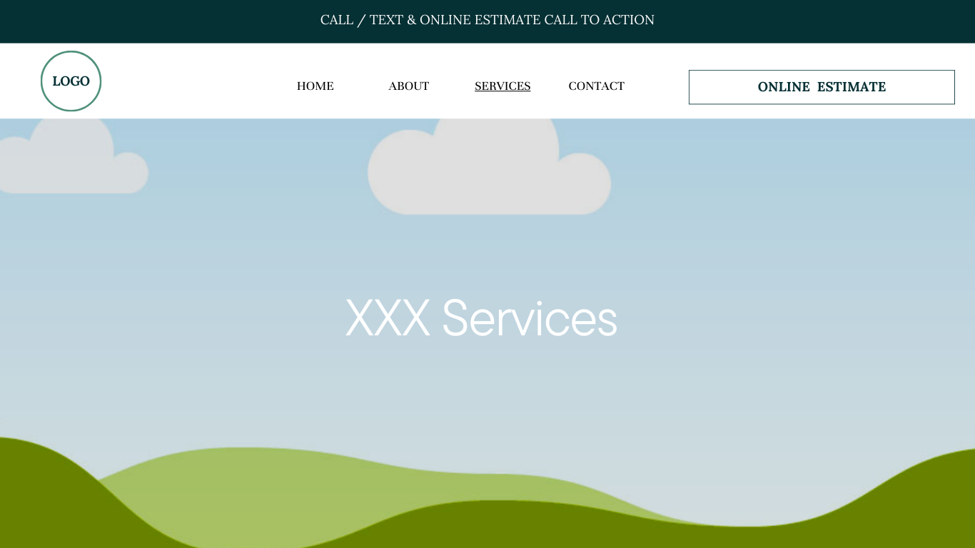 Website homepage with a green logo placeholder, navigation menu with links to Home, About, Services, Contact, and an online estimate button. The background features a blue sky with clouds and rolling green hills, and the main text reads 'XXX Services'.