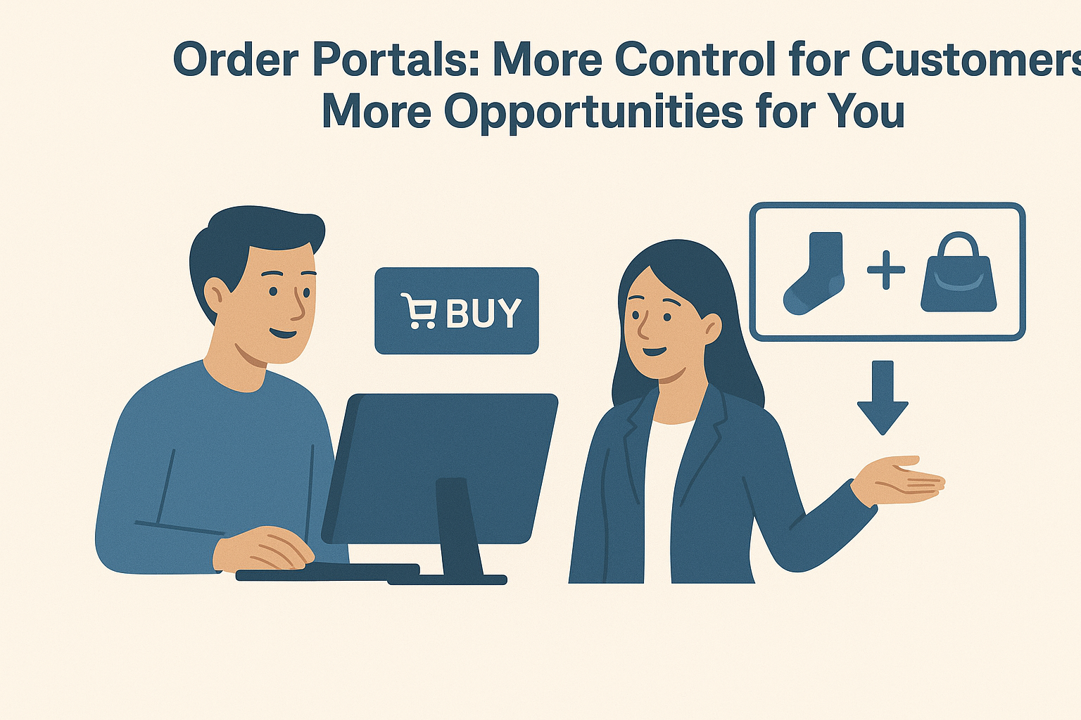 Order Portals: More Control for Customers, More Opportunities for You