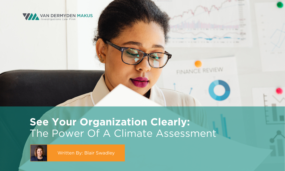 See Your Organization Clearly: The Power Of A Climate Assessment