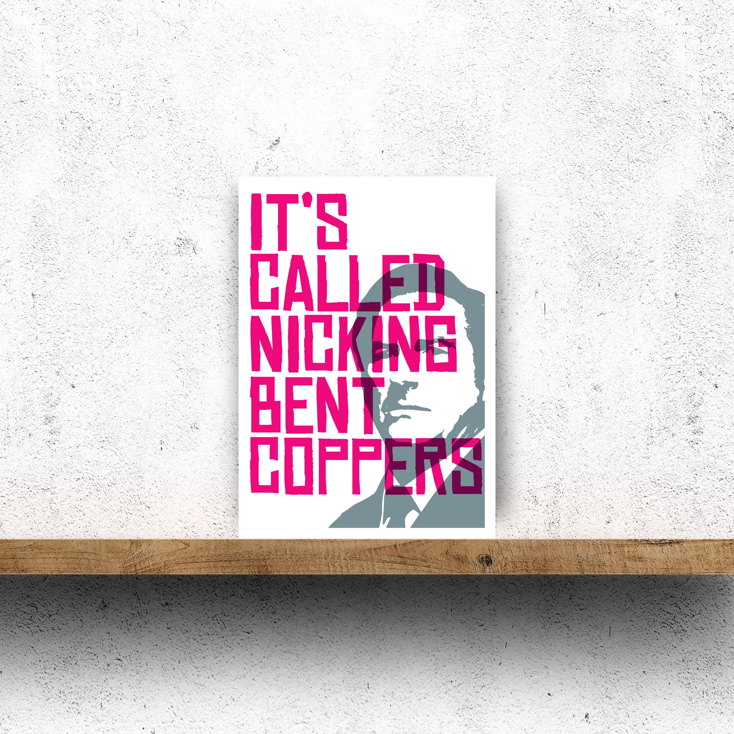 Its called nicking bent coppers Card new.jpg