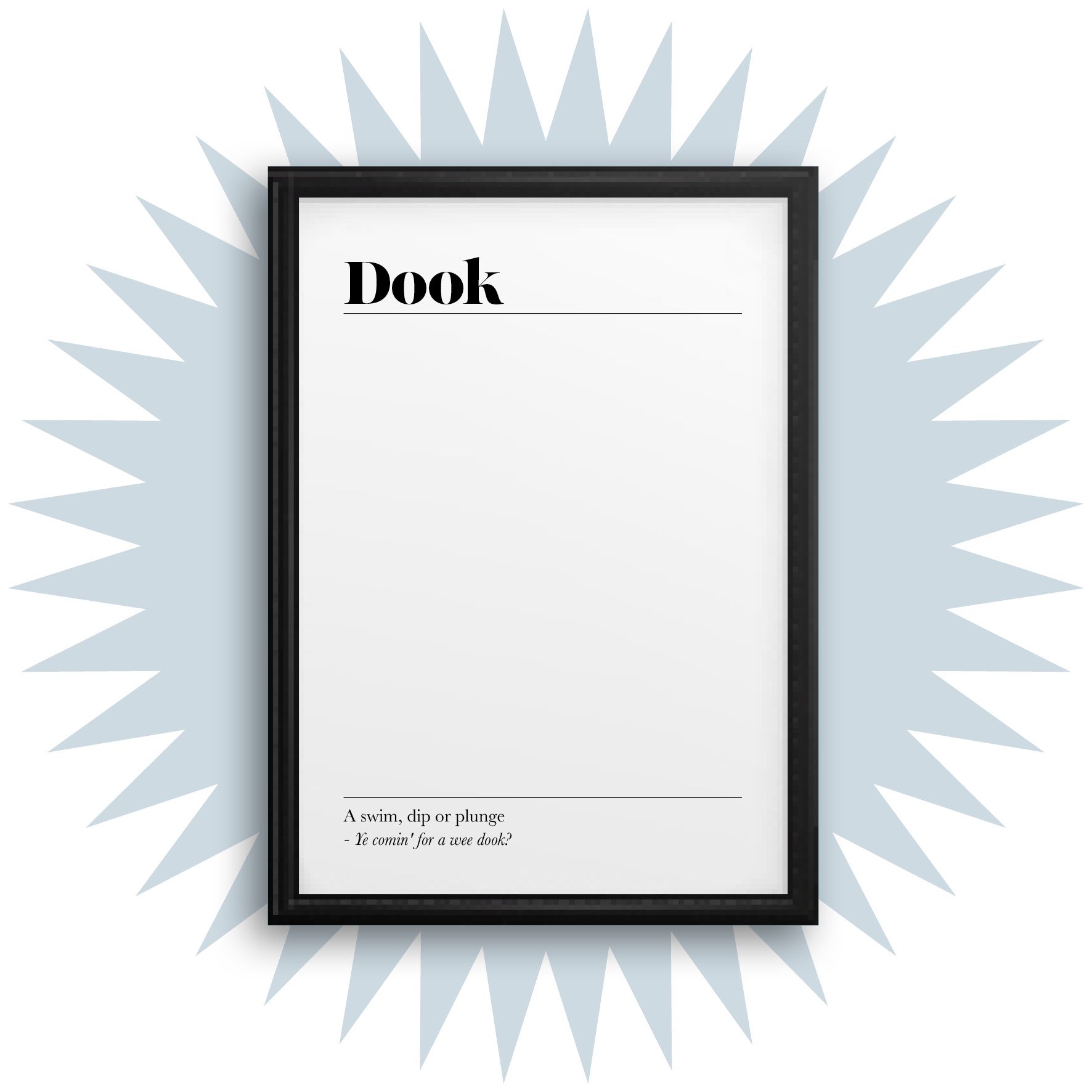 Dook definition poster print. Black typewriter font on white background. Definition written out: a swim, dip or plunge