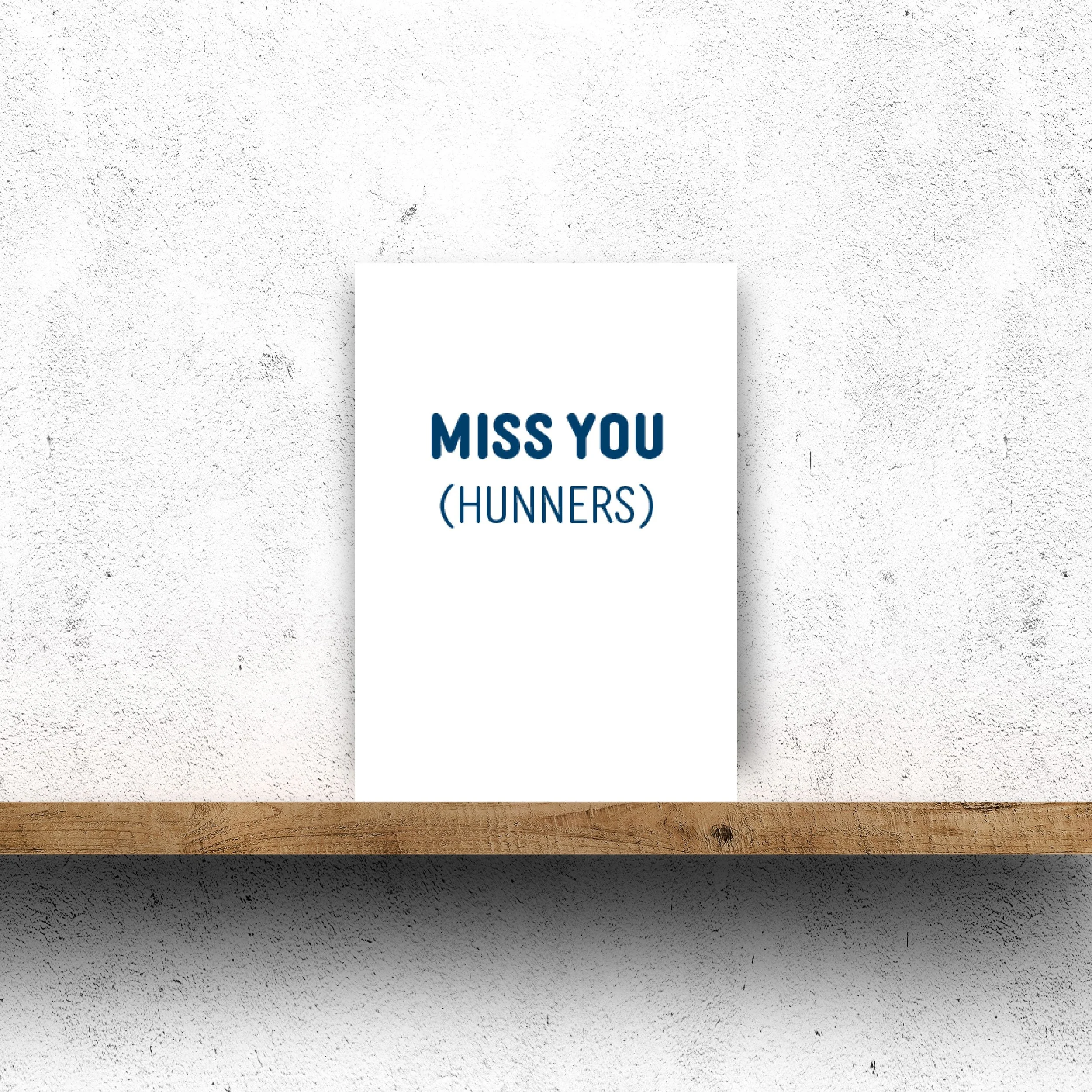 Miss you Hunners New.jpg