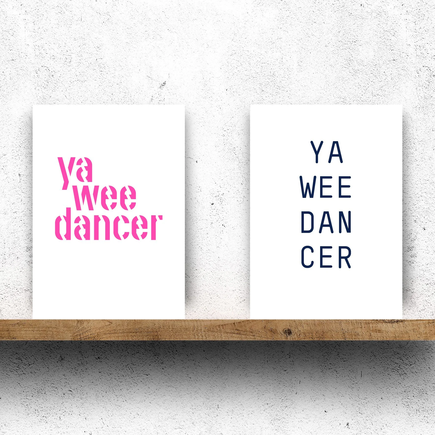 Ya wee dancer - A6 greeting card