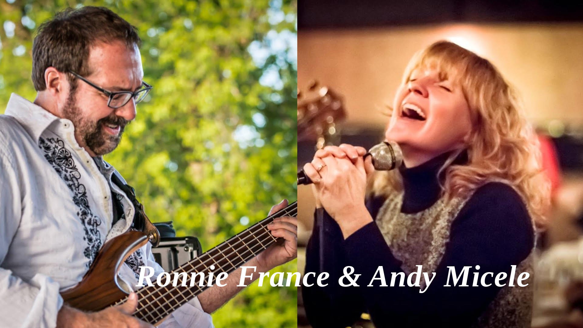 Ronnie France and Andy Micele