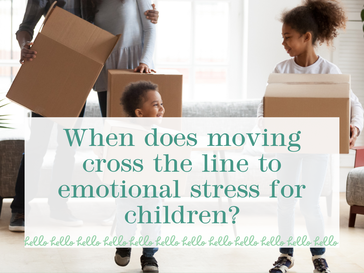 When does moving cross the line to emotional stress for children?