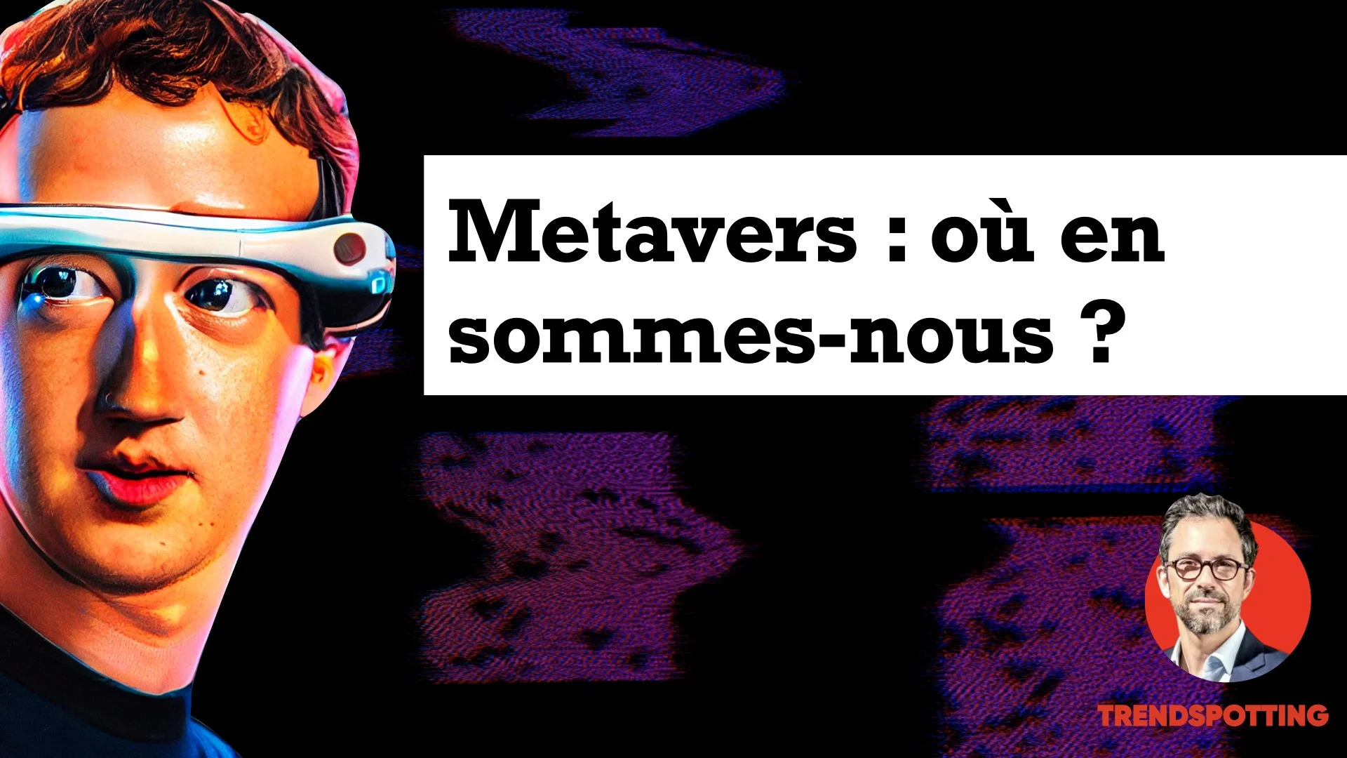 Métavers : où en sommes-nous ?
