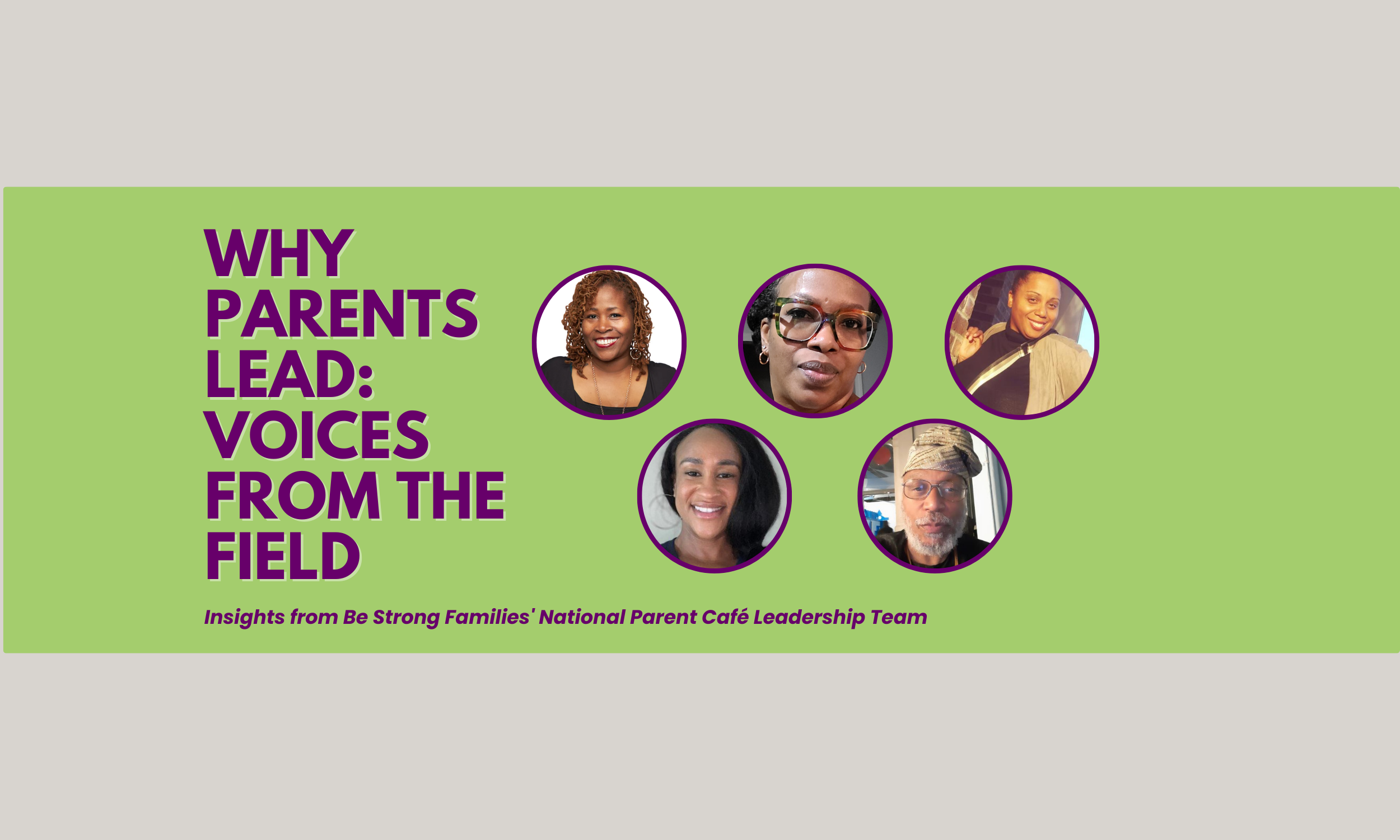 Why Parents Lead: Voices from the Field&nbsp;