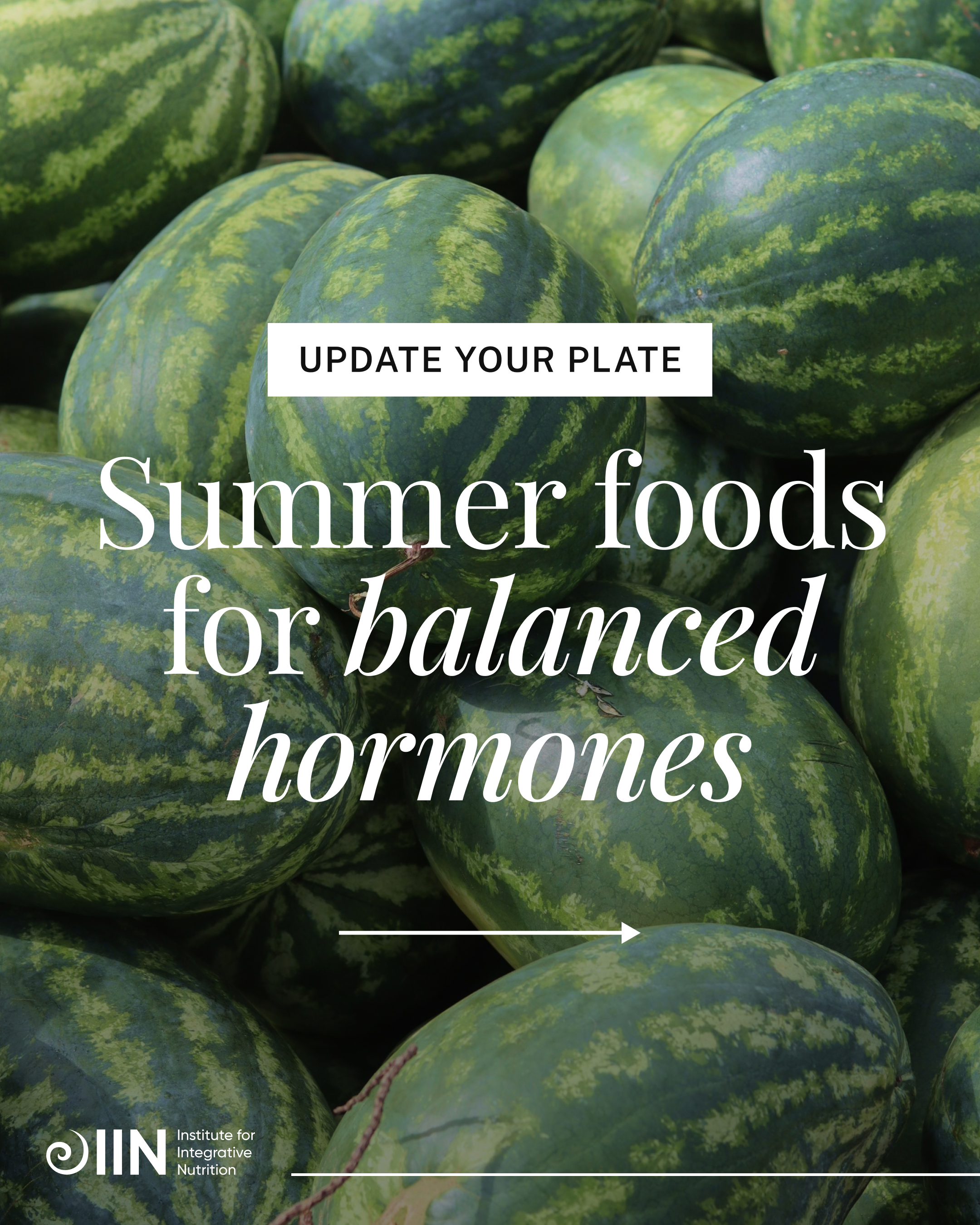 DSGN-13709_[JUNE 18] [JUNE 2025 - Organic Social] Summer Foods for Balanced Hormones_IG Feed_01.png