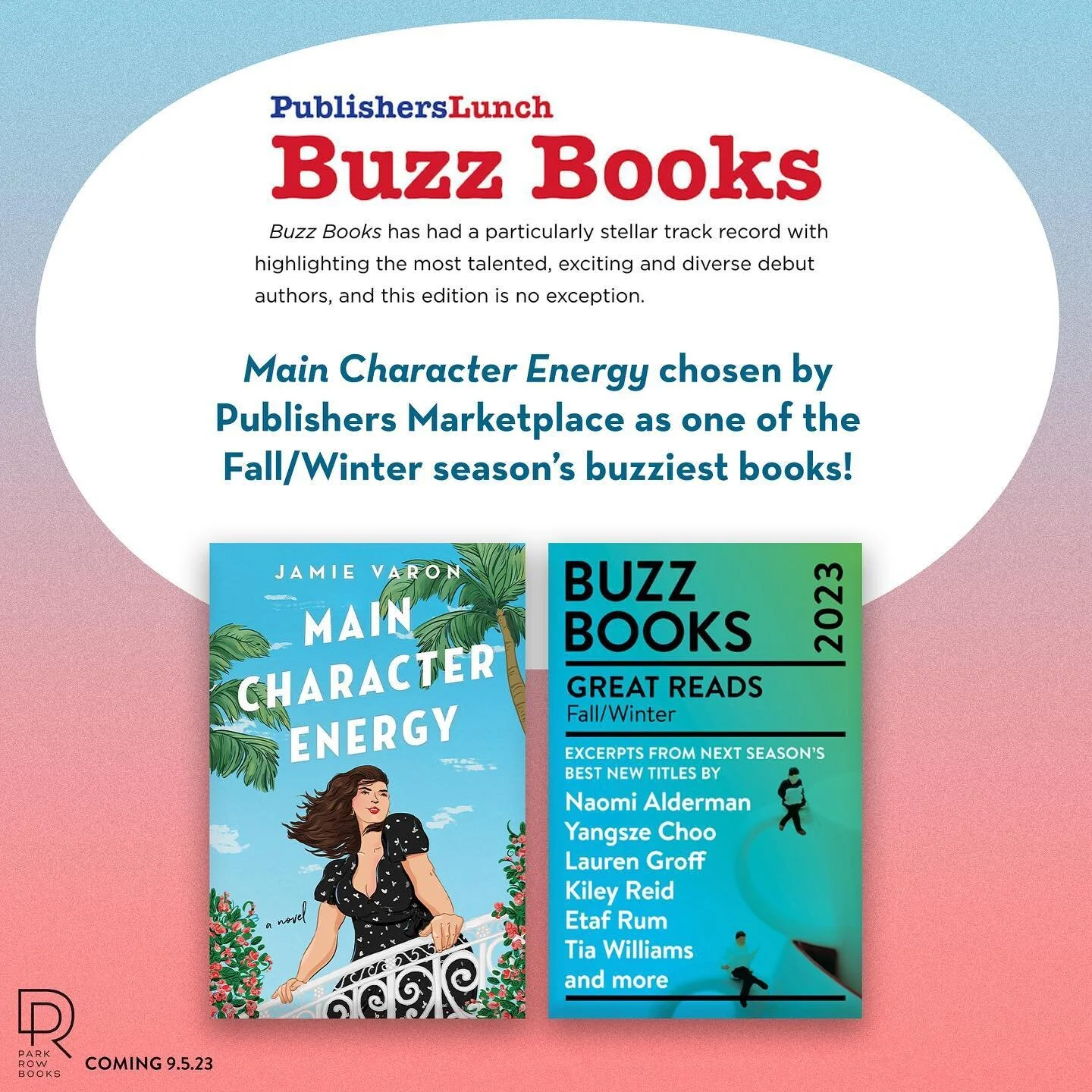 I received an email while on vacation last week that my novel had been selected as one of only 60 books highlighted as the fall/winter season&rsquo;s buzziest books by none other than Publishers Marketplace (for non-writers, this is basically the ind