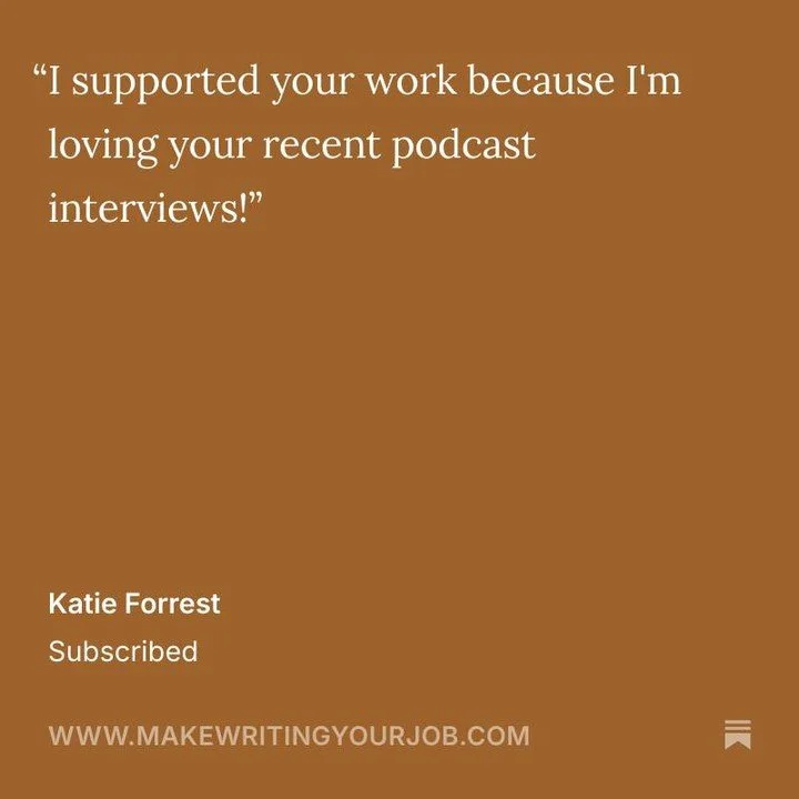 Hey Katie, thanks for becoming a paid subscriber at ✍️ Make Writing Your Job! 

We appreciate your support and I&rsquo;m so glad you&rsquo;ve been loving the podcast interviews/Substack Live interviews I&rsquo;ve been doing lately with some amazing a