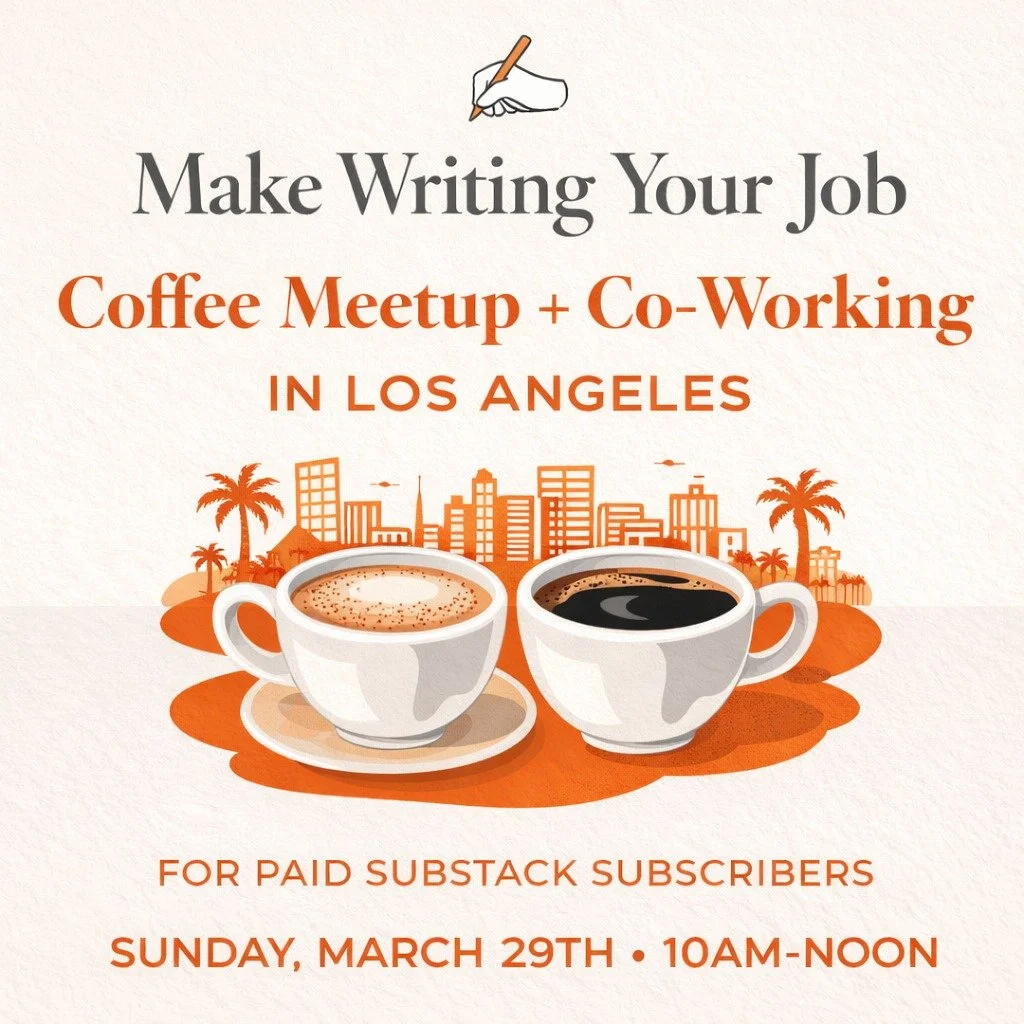 ☕✍️ LA writers, we're hanging tomorrow 
🧡 Come co-work with your people 
👀 First 10 get a free coffee on us in a Hollywood coffeeshop
⏰ TOMORROW Sunday 3/29 &middot; 10am&ndash;noon
🔒 paid subscribers of MakeWritingYourJob only 
RSVP at MakeWritin